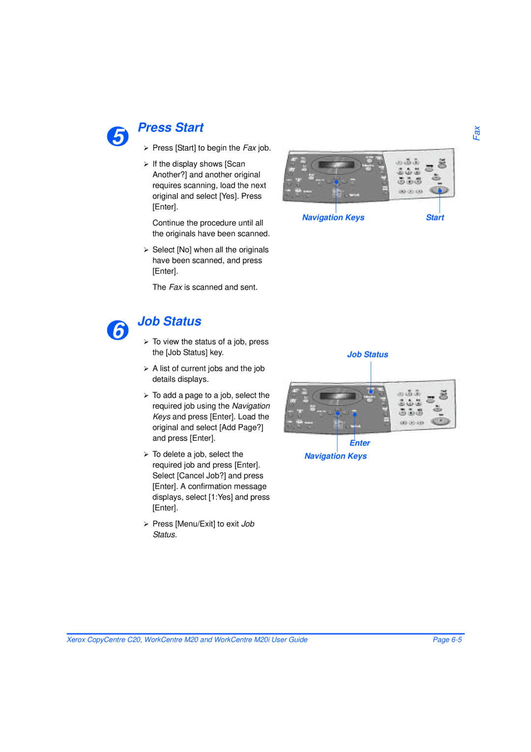 Xerox M20/M20i manual Job Status Enter Navigation Keys 