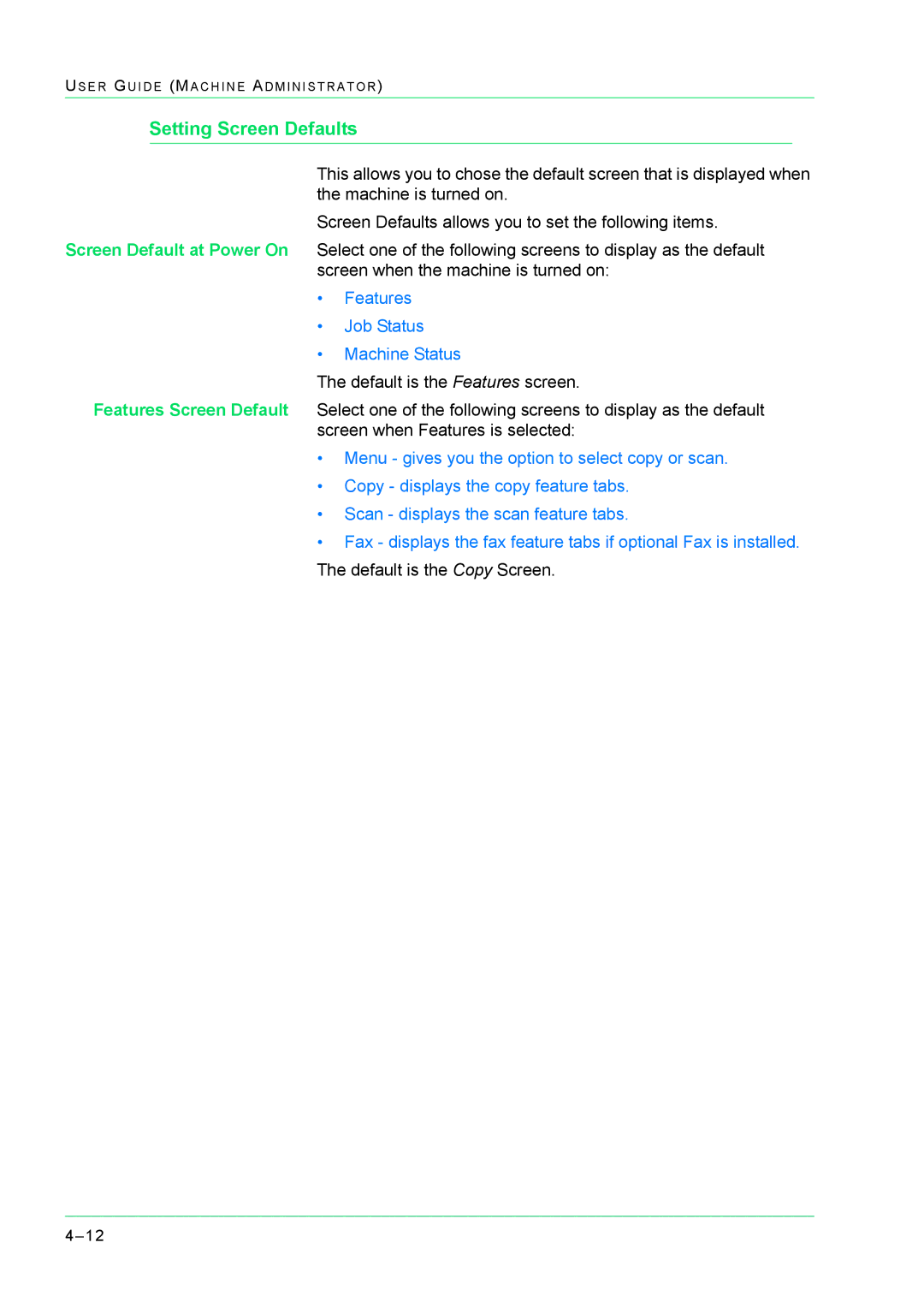 Xerox M24 manual Setting Screen Defaults, Features Job Status Machine Status 