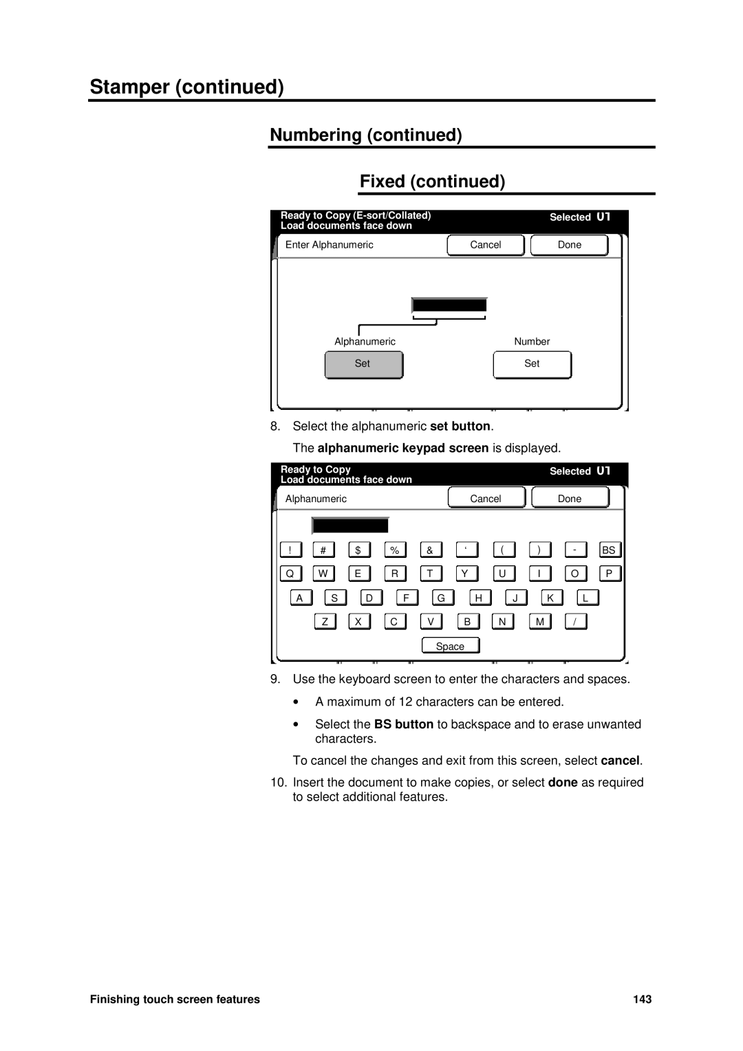 Xerox MAX 200 manual Alphanumeric keypad screen is displayed 