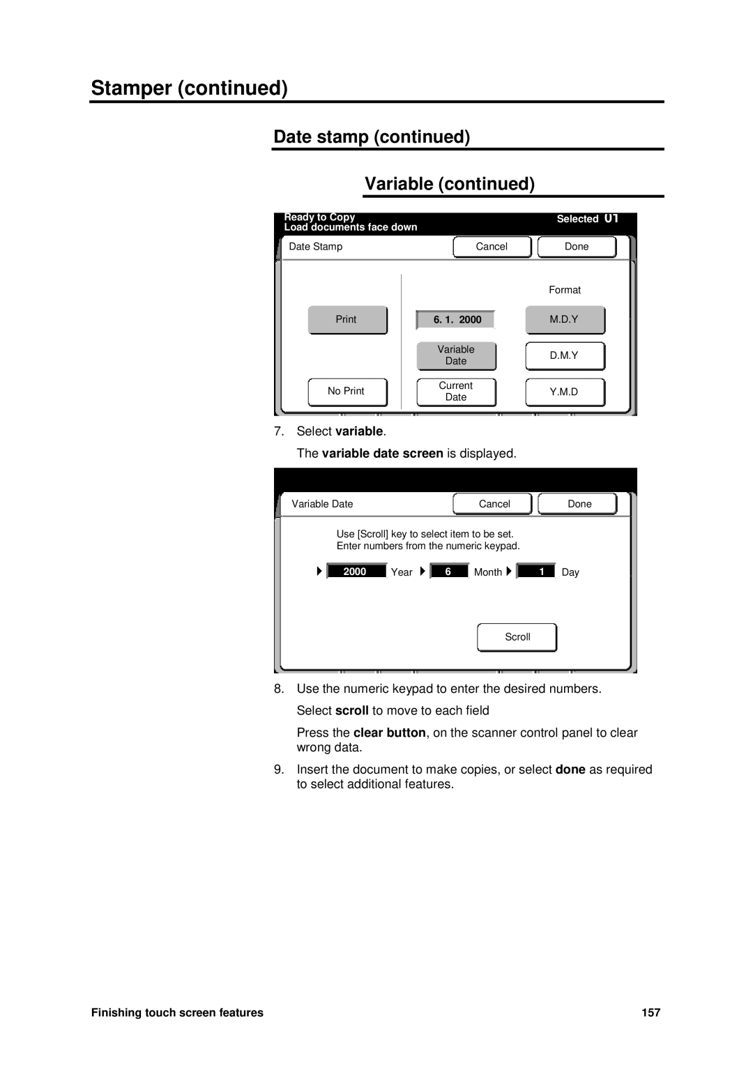 Xerox MAX 200 manual Variable date screen is displayed 