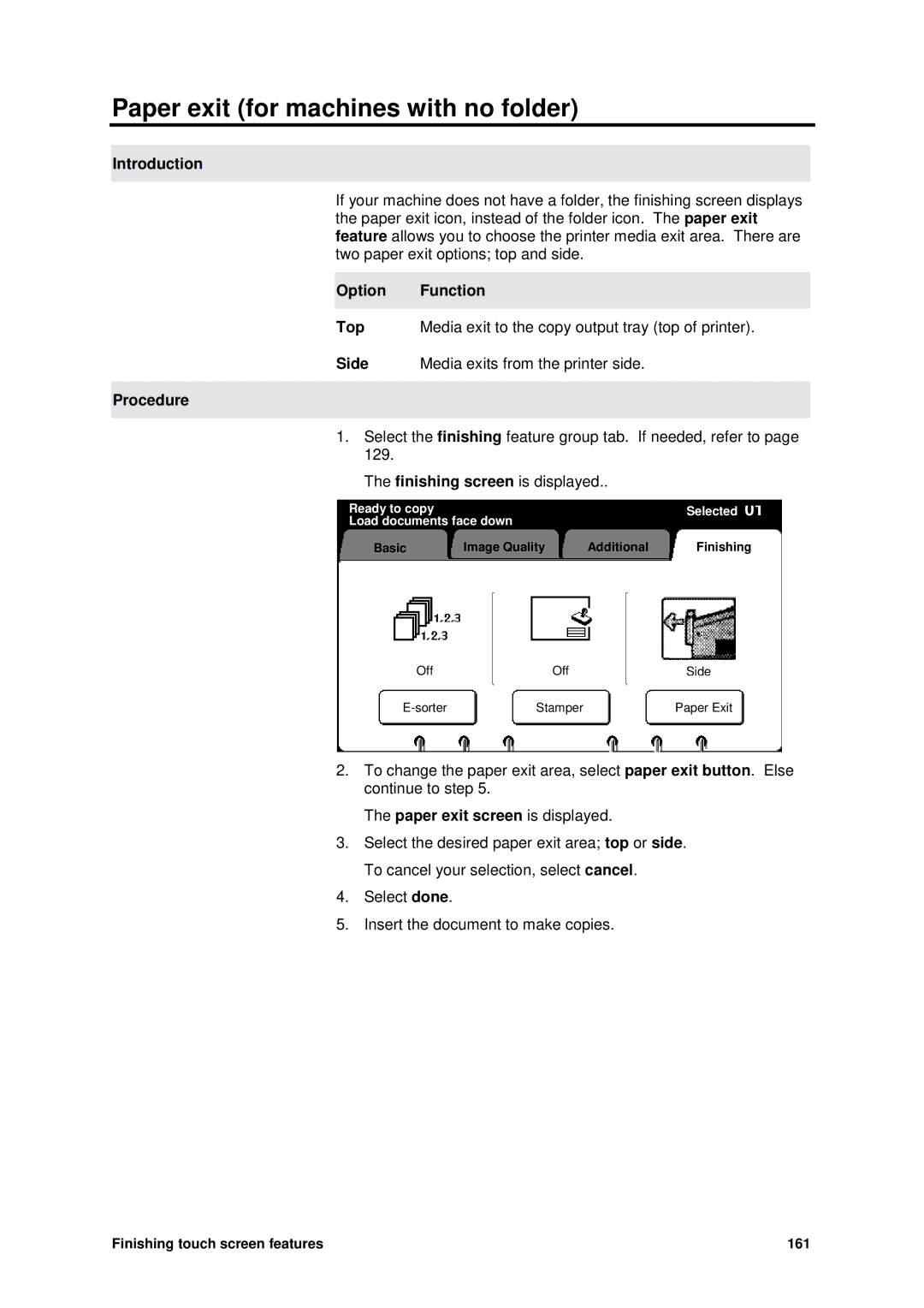 Xerox MAX 200 manual Paper exit for machines with no folder, Paper exit screen is displayed 