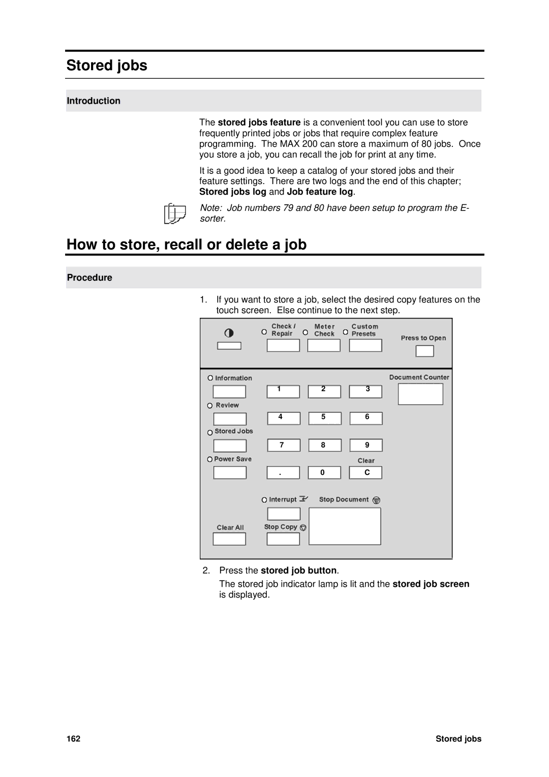 Xerox MAX 200 manual Stored jobs, How to store, recall or delete a job, Press the stored job button 