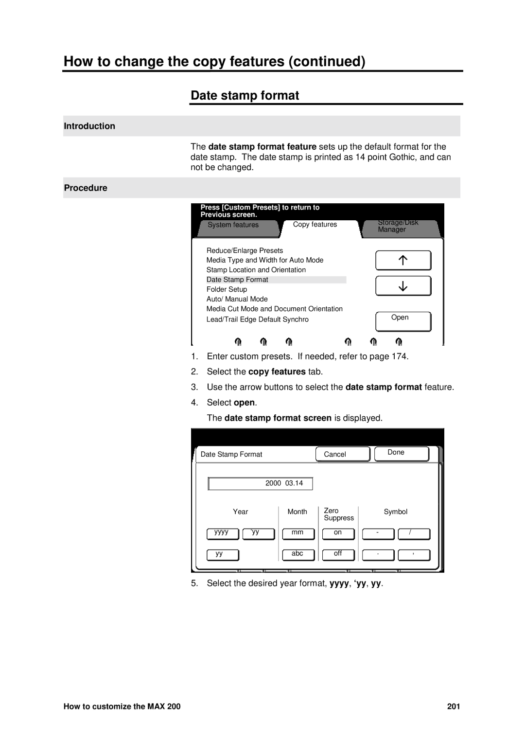 Xerox MAX 200 manual Date stamp format screen is displayed 