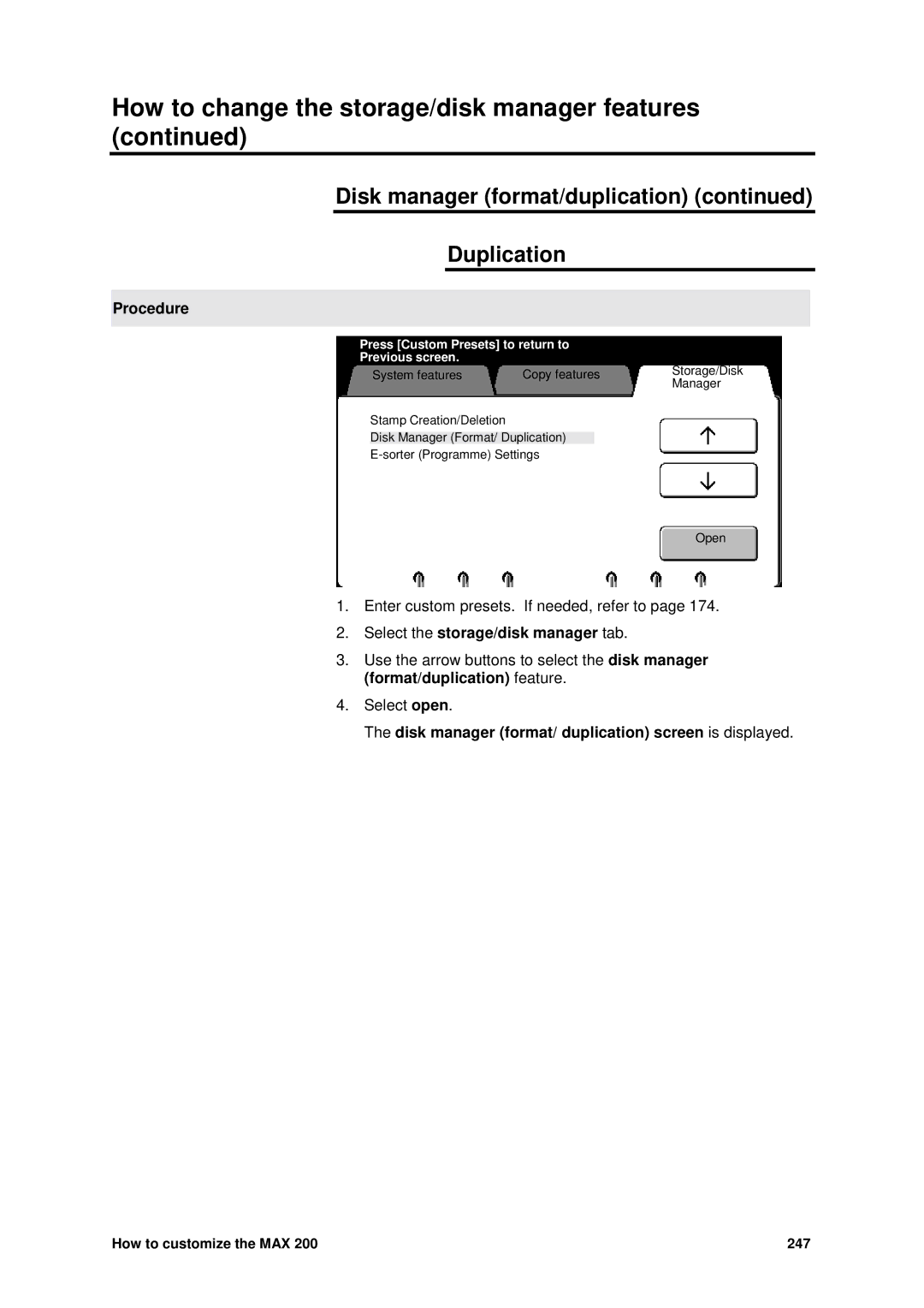 Xerox MAX 200 manual Disk manager format/duplication Duplication, Disk manager format/ duplication screen is displayed 