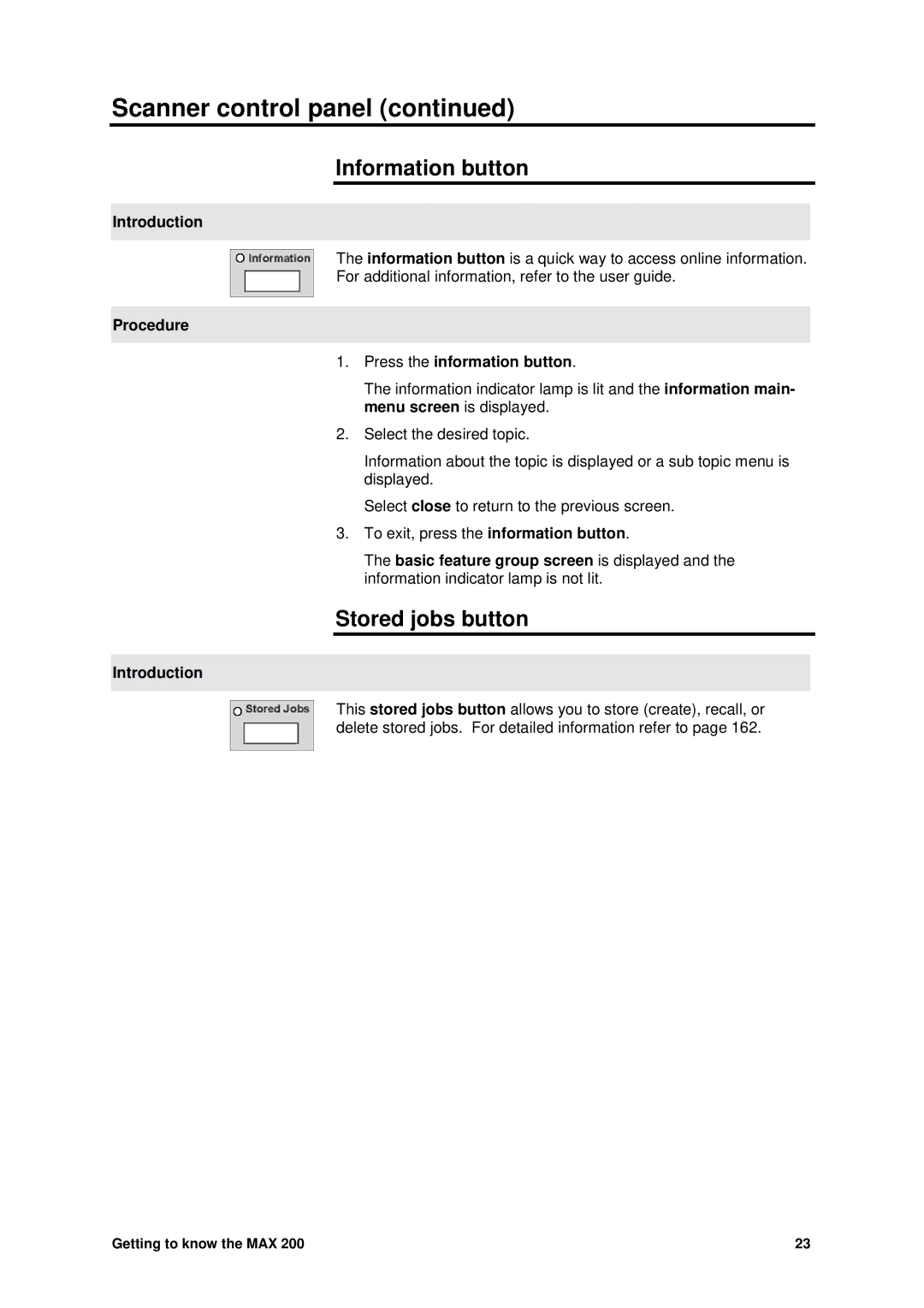 Xerox MAX 200 manual Information button, Stored jobs button, Introduction, Procedure Press the information button 