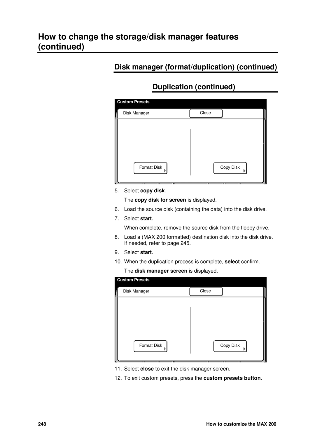 Xerox MAX 200 manual Select copy disk Copy disk for screen is displayed, Disk manager screen is displayed 