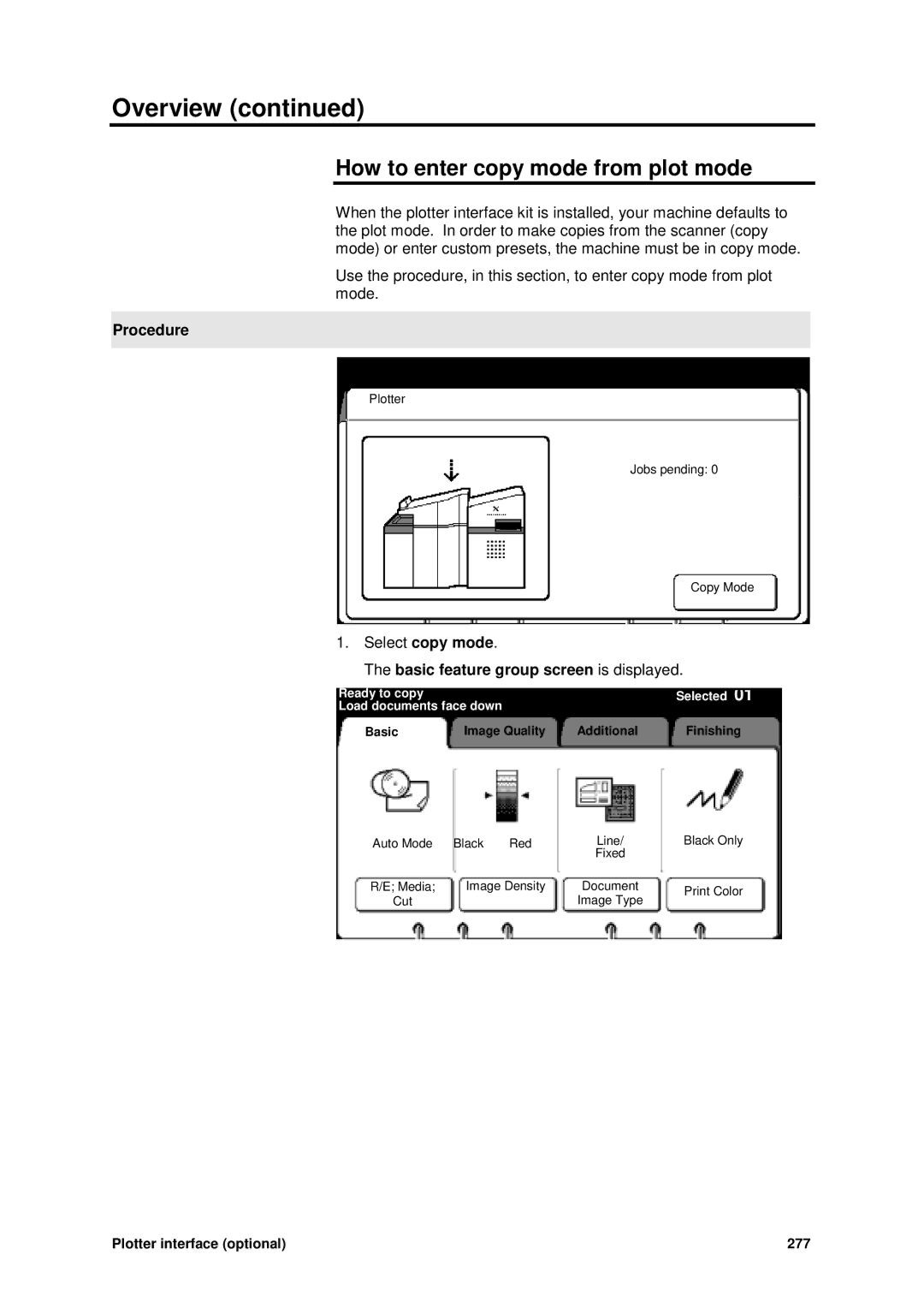 Xerox MAX 200 manual How to enter copy mode from plot mode, Select copy mode Basic feature group screen is displayed 