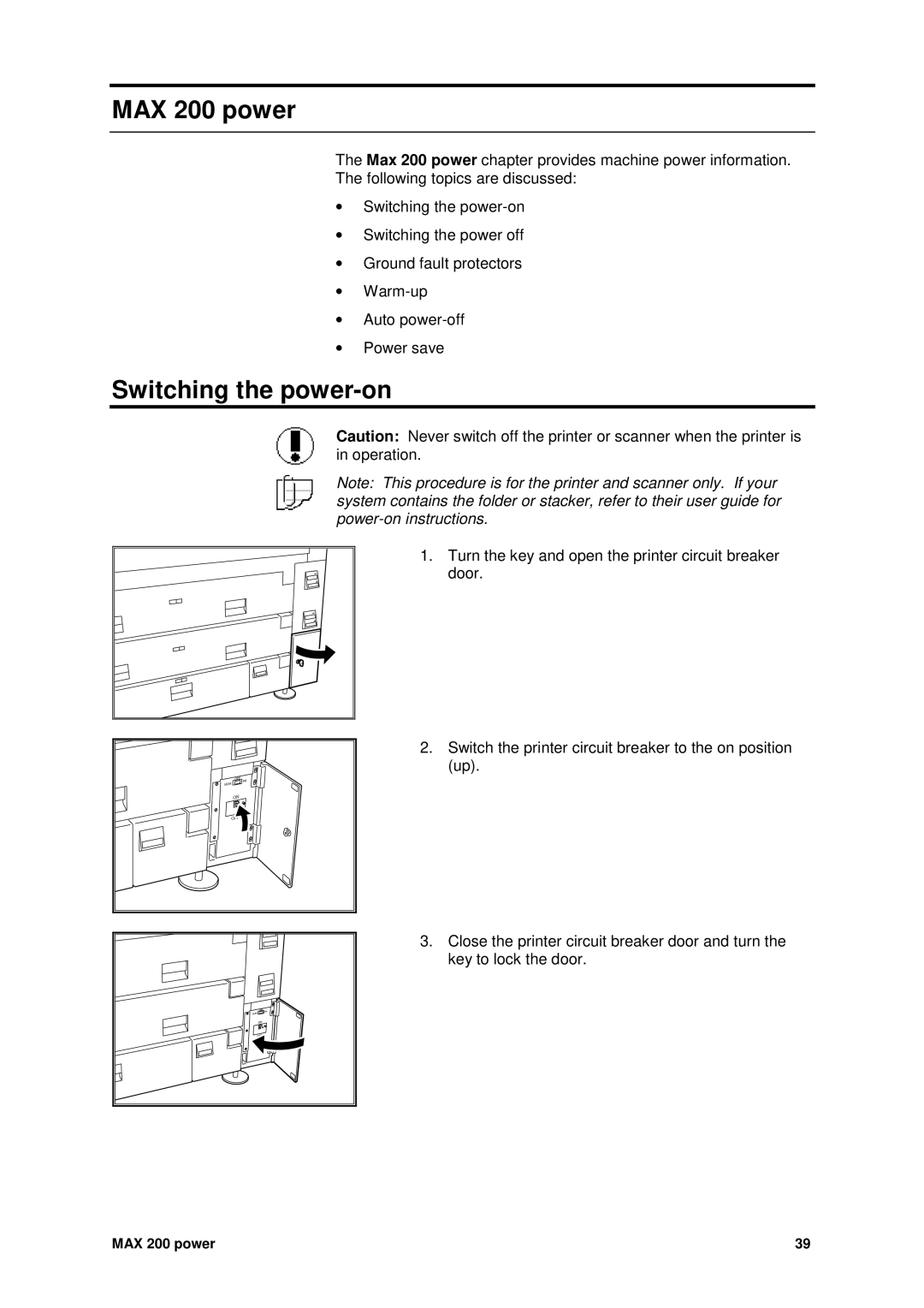 Xerox manual MAX 200 power, Switching the power-on 