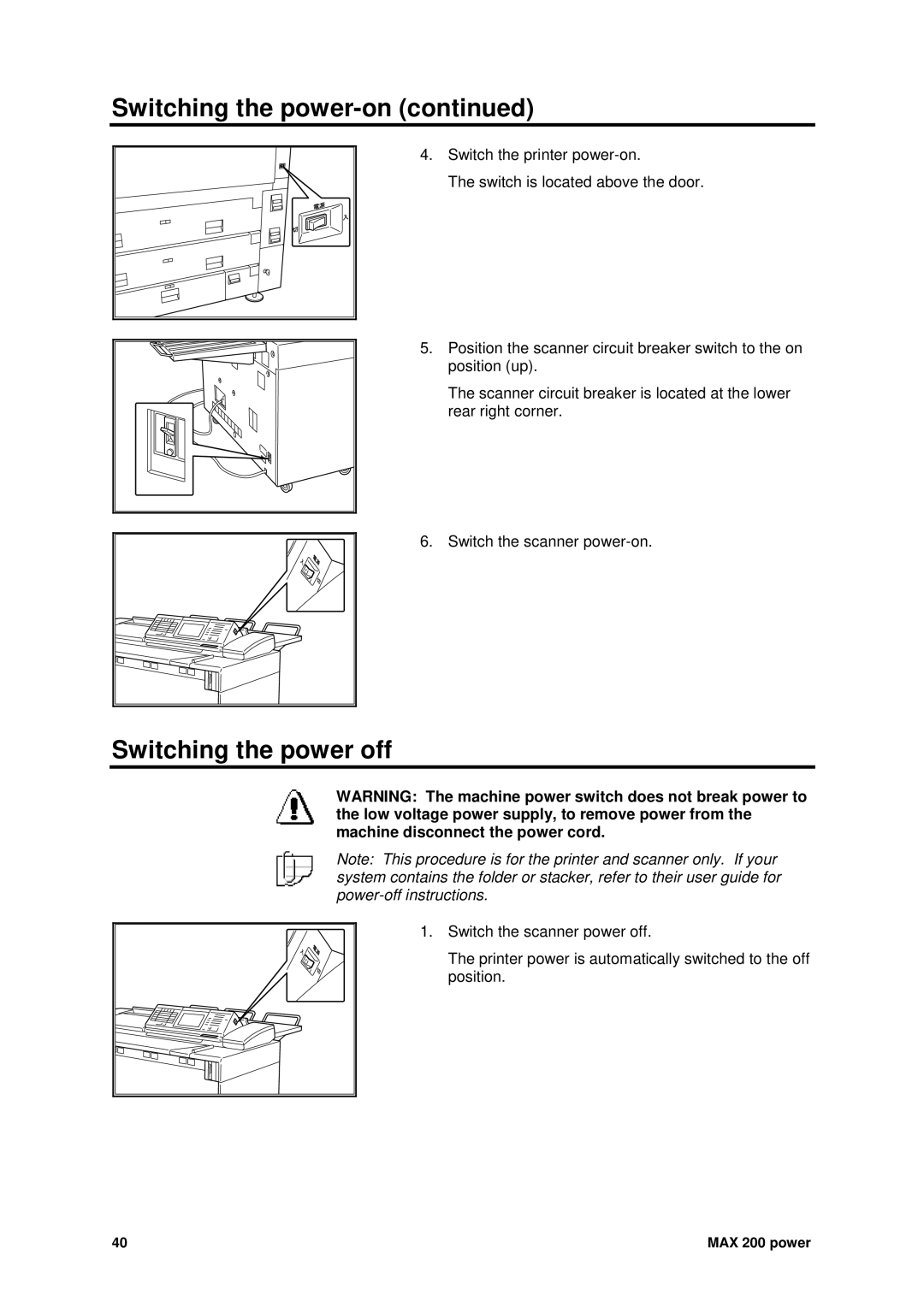 Xerox MAX 200 manual Switching the power off 