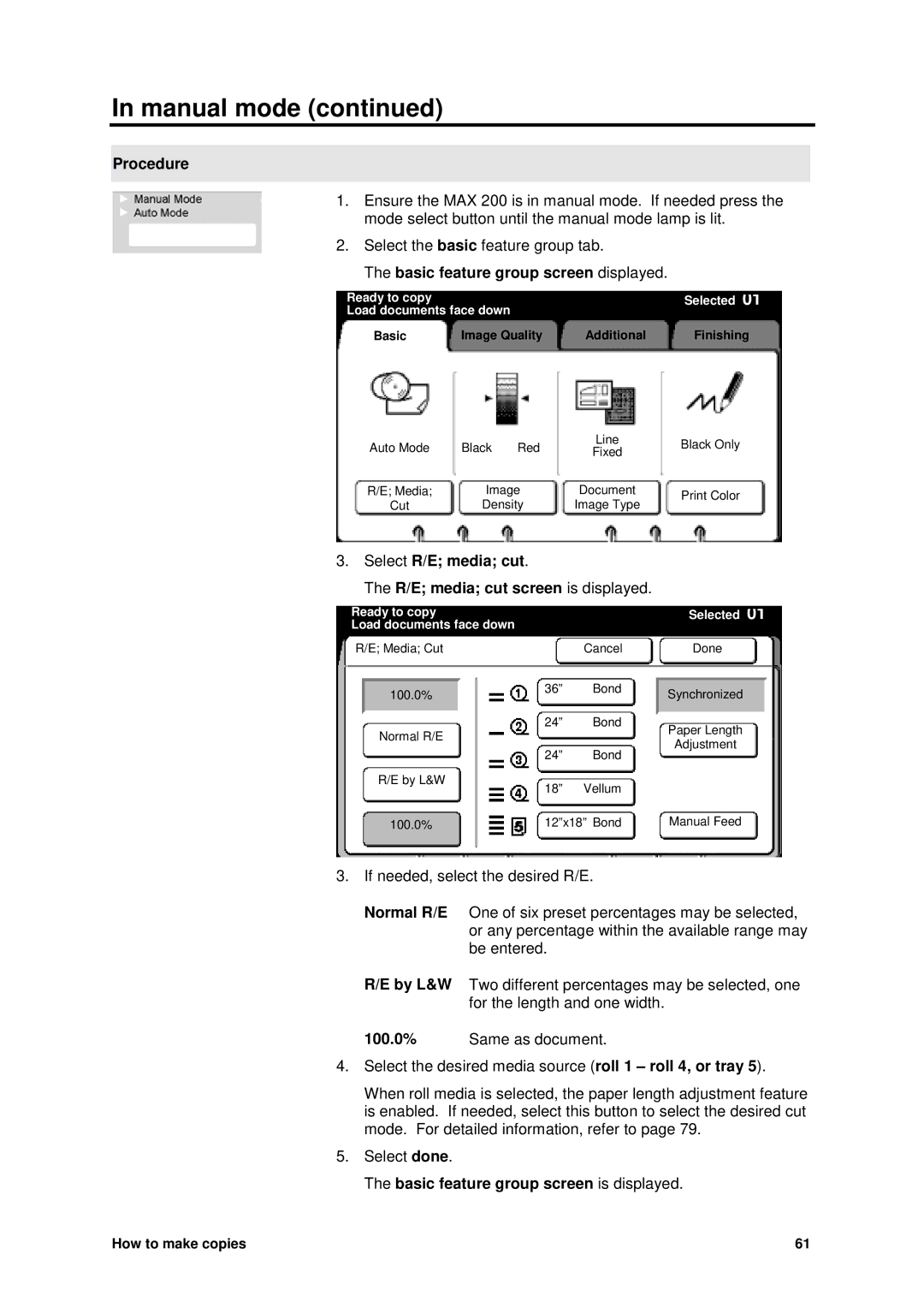 Xerox MAX 200 manual Basic feature group screen displayed, Select R/E media cut R/E media cut screen is displayed 