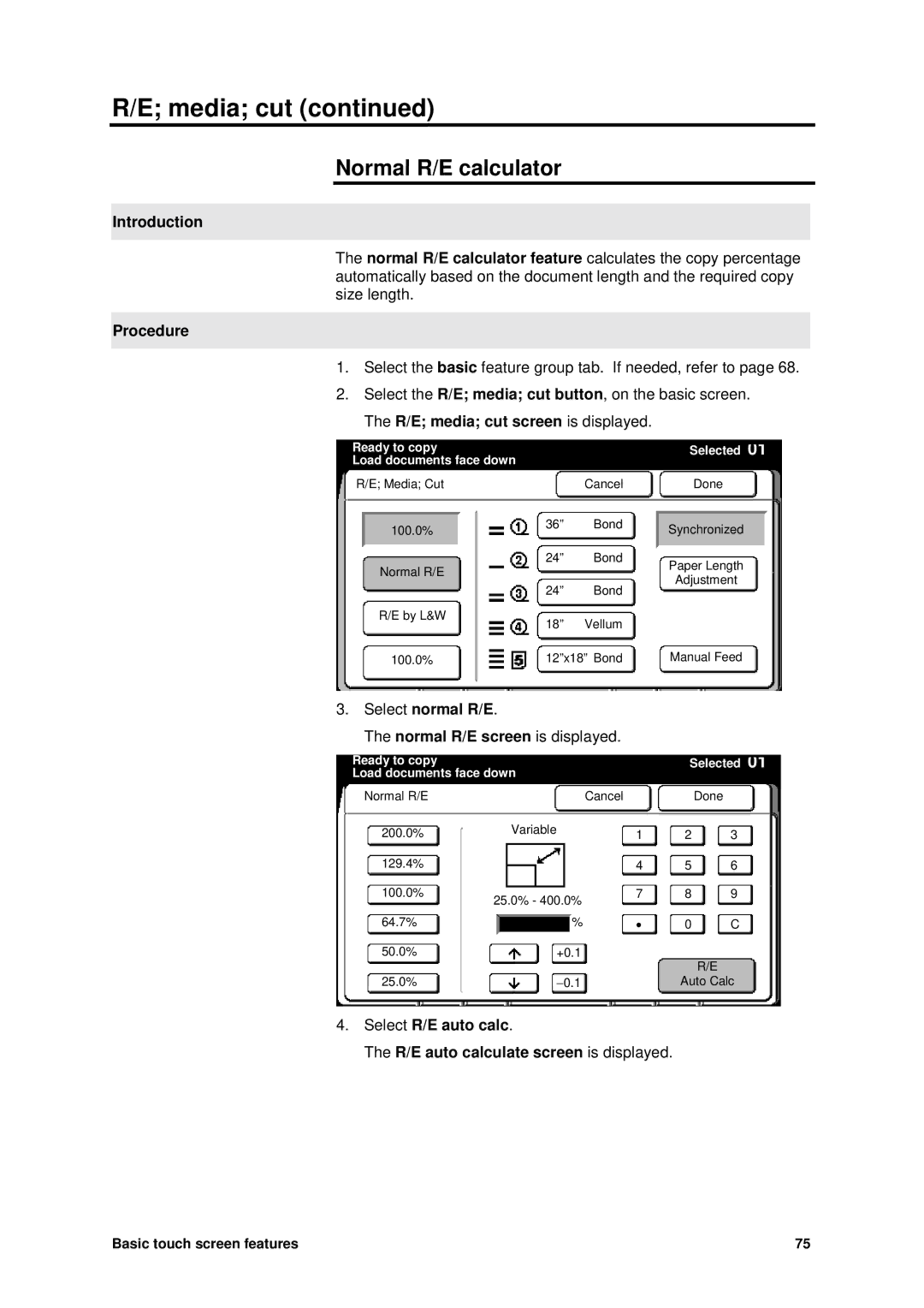 Xerox MAX 200 manual Normal R/E calculator, Select R/E auto calc R/E auto calculate screen is displayed 