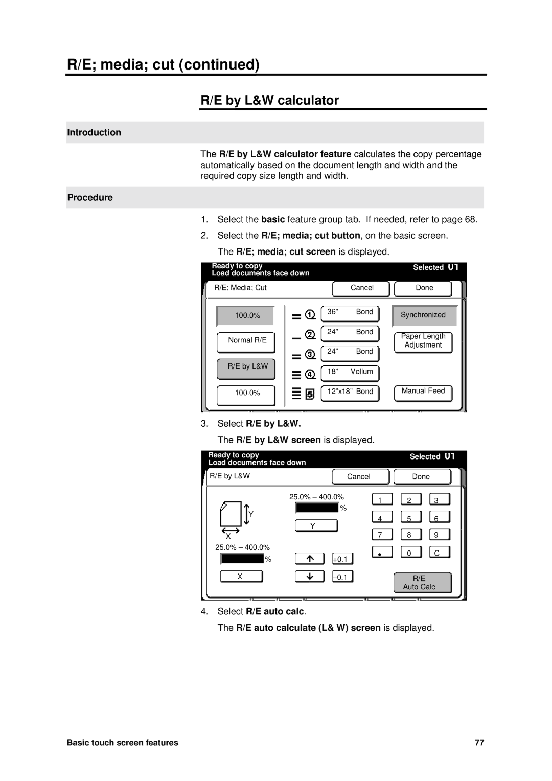 Xerox MAX 200 manual By L&W calculator, R/E media cut screen is displayed 