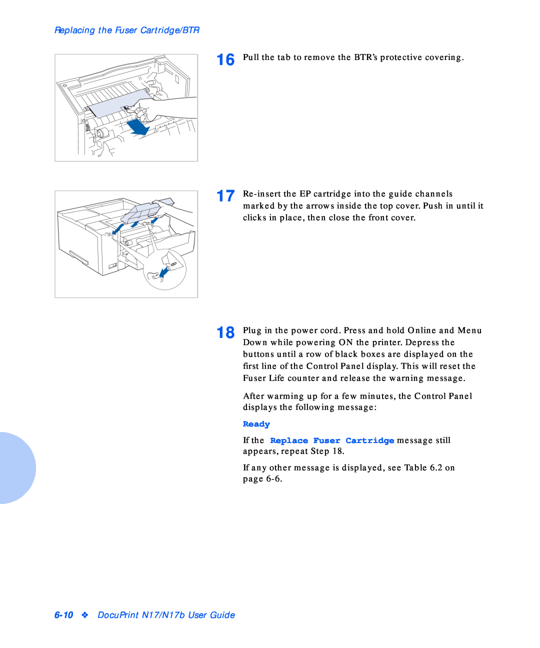 Xerox manual Replacing the Fuser Cartridge/BTR, Ready, DocuPrint N17/N17b User Guide 