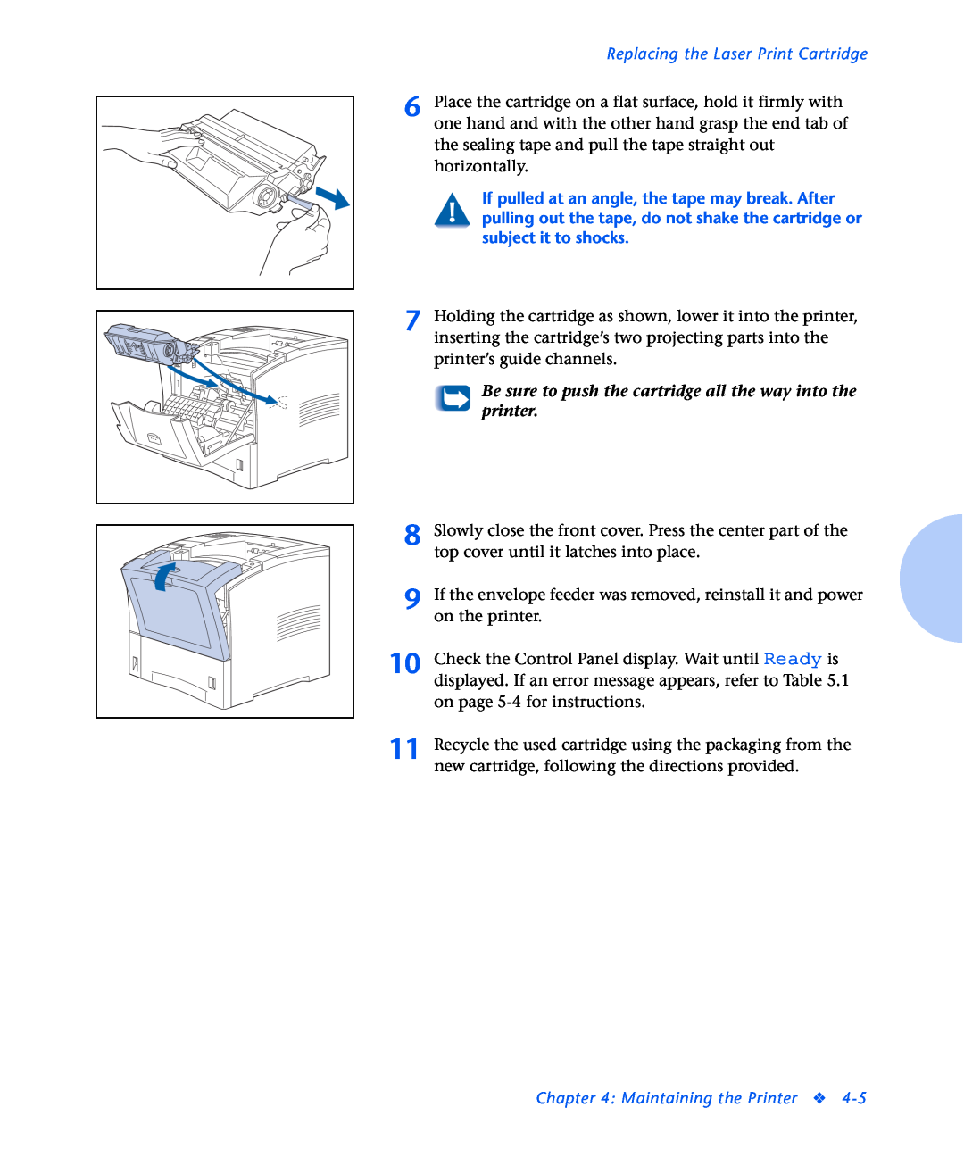 Xerox N2125 manual Replacing the Laser Print Cartridge, Be sure to push the cartridge all the way into the printer 