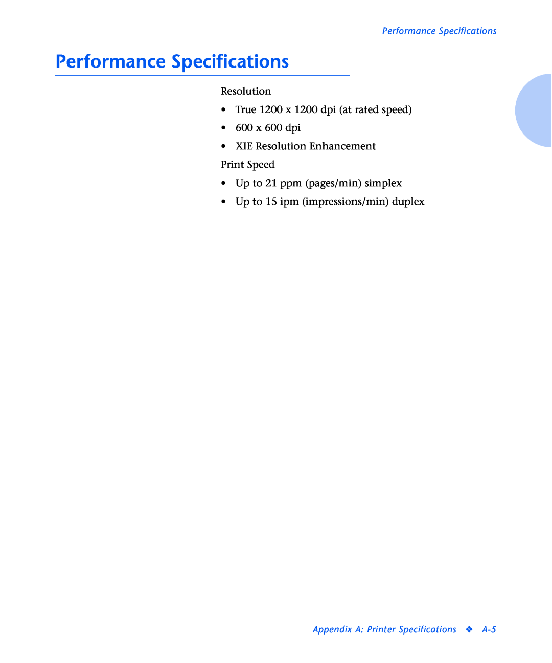 Xerox N2125 manual Performance Specifications, Resolution True 1200 x 1200 dpi at rated speed 600 x 600 dpi 