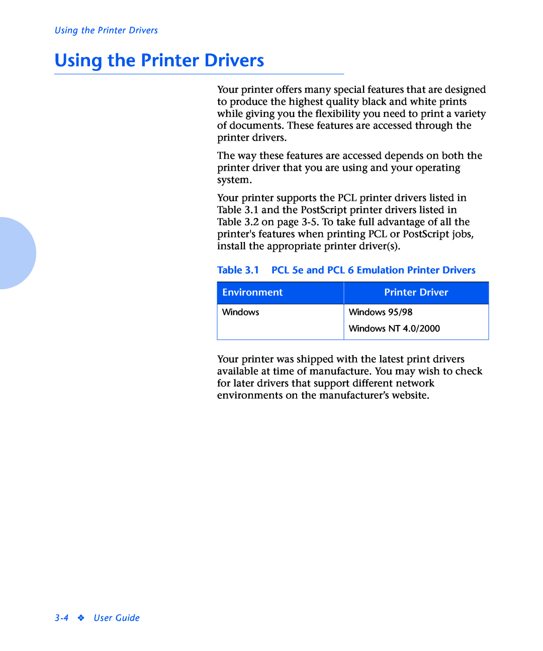 Xerox N2125 manual Using the Printer Drivers, 1 PCL 5e and PCL 6 Emulation Printer Drivers, Environment 