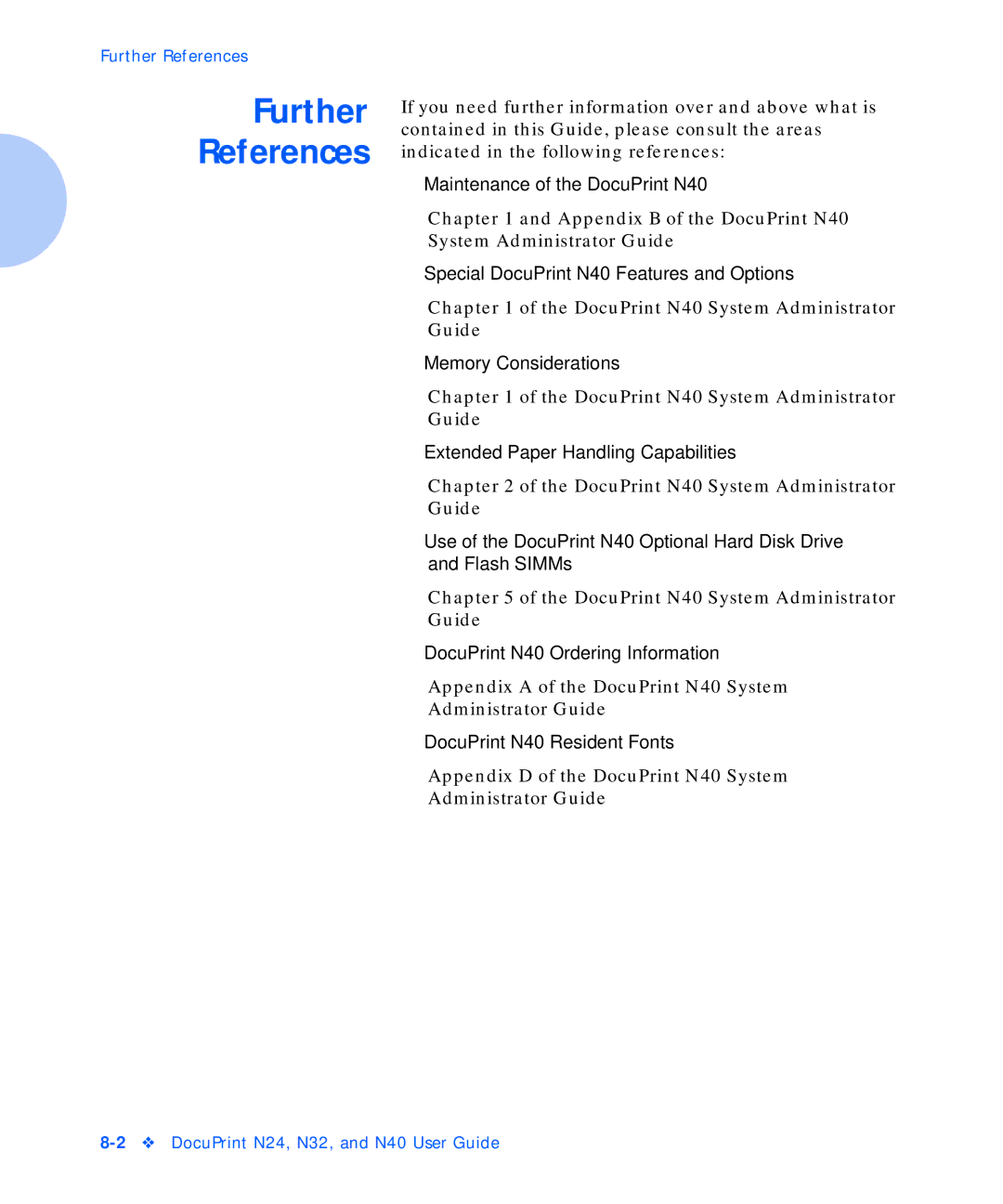 Xerox N24, N32 manual Further References, DocuPrint N40 Resident Fonts 