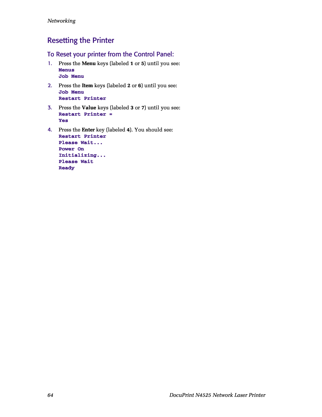 Xerox N4525 manual Resetting the Printer, Networking, Menus Job Menu, Job Menu Restart Printer, Restart Printer = Yes 