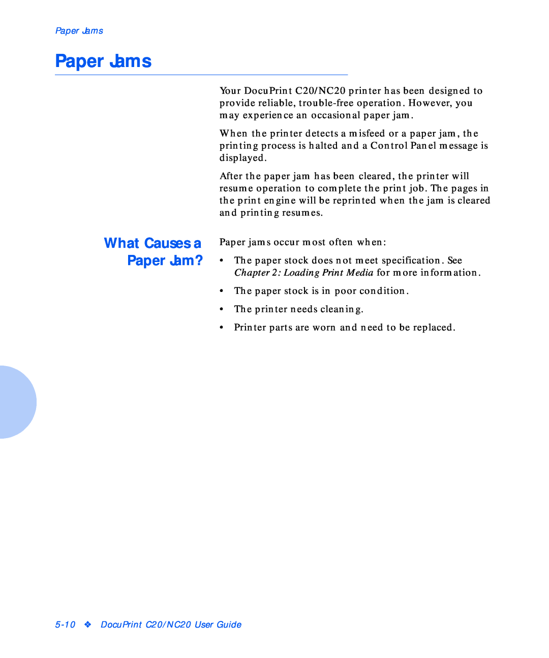 Xerox NC20 manual Paper Jams, What Causes a Paper Jam? 