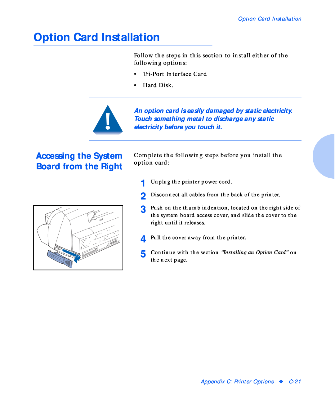 Xerox NC20 manual Option Card Installation, Accessing the System Board from the Right, Appendix C Printer Options C-21 
