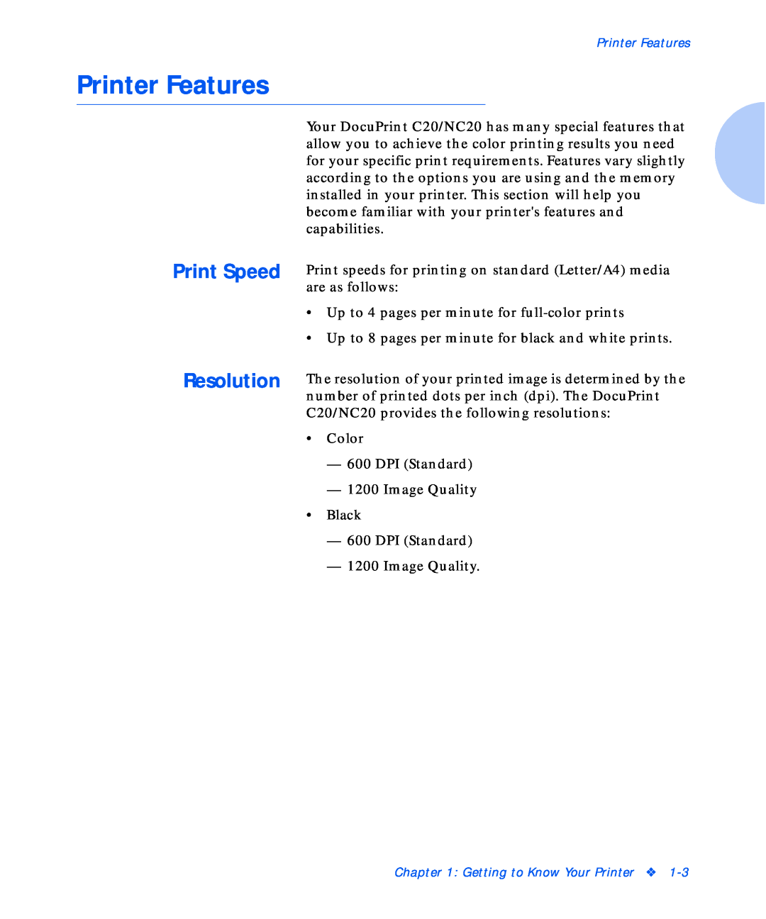 Xerox NC20 manual Printer Features, Print Speed Resolution 