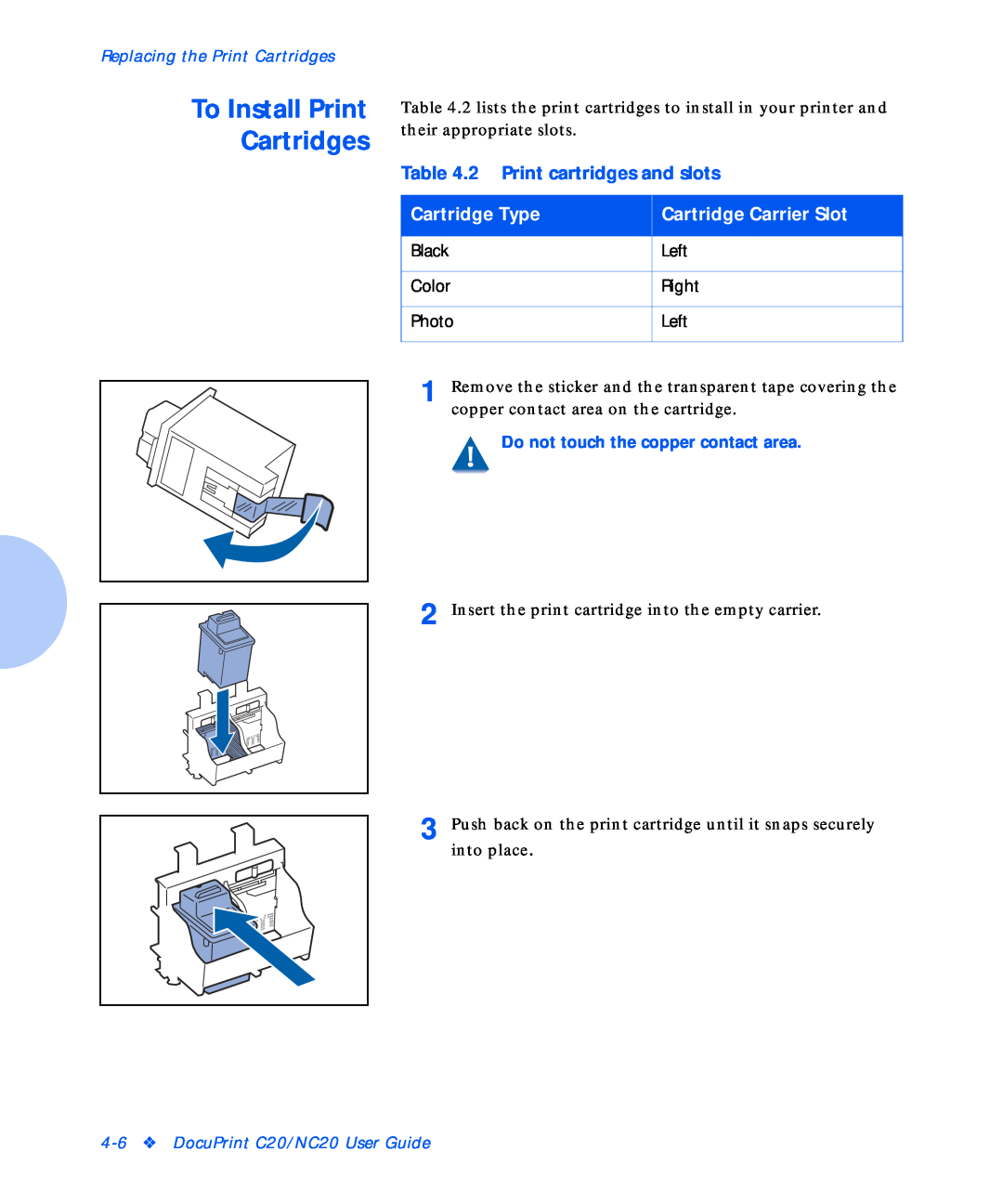 Xerox NC20 manual To Install Print Cartridges, 2 Print cartridges and slots, Cartridge Type, Cartridge Carrier Slot 