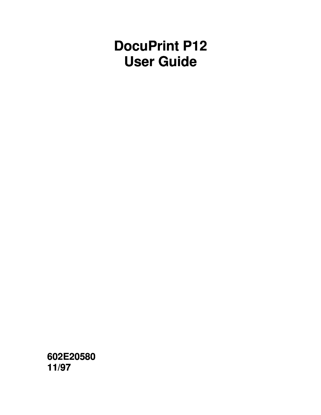 Xerox manual DocuPrint P12 User Guide, 602E20580 11/97 