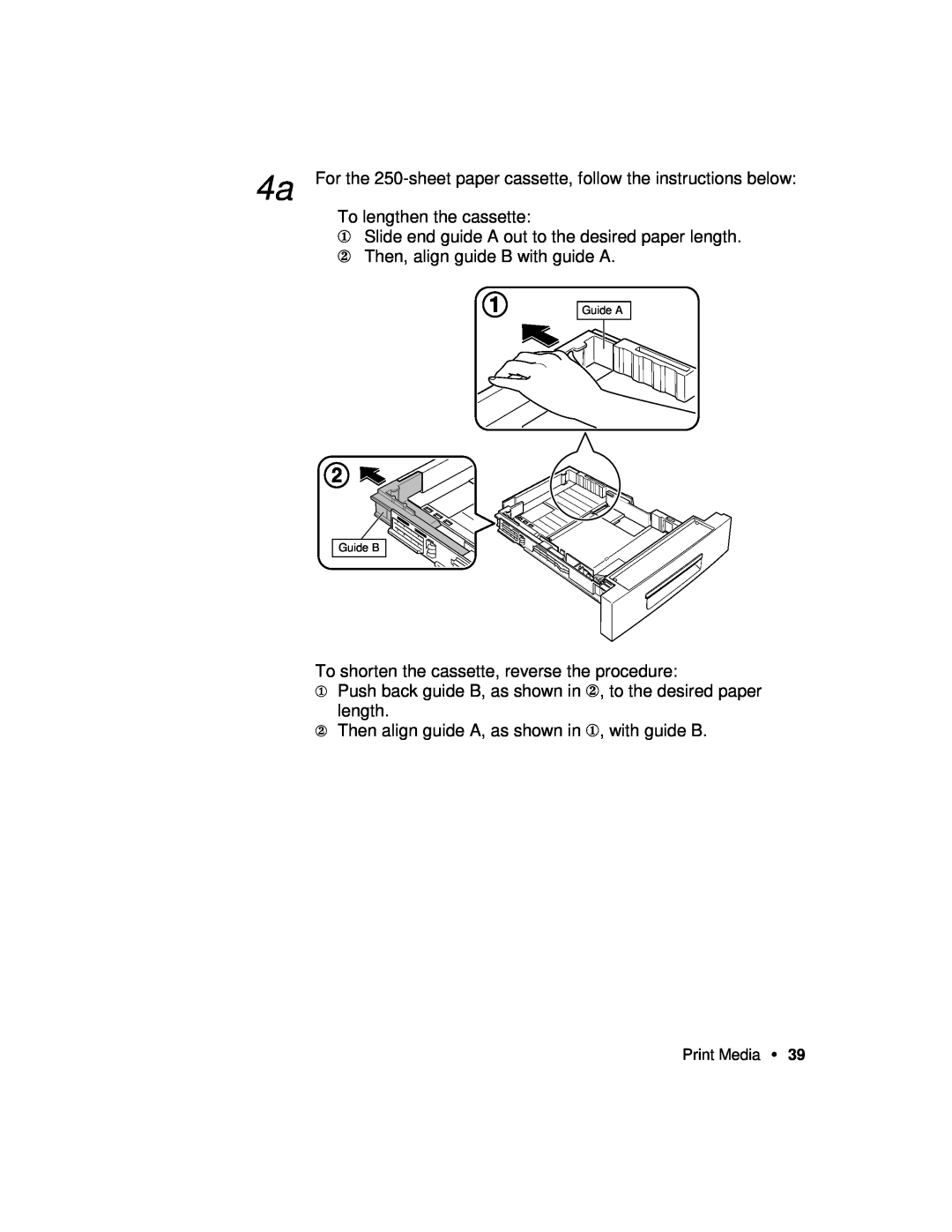 Xerox P12 4a For the 250-sheet paper cassette, follow the instructions below, To lengthen the cassette, Guide A Guide B 