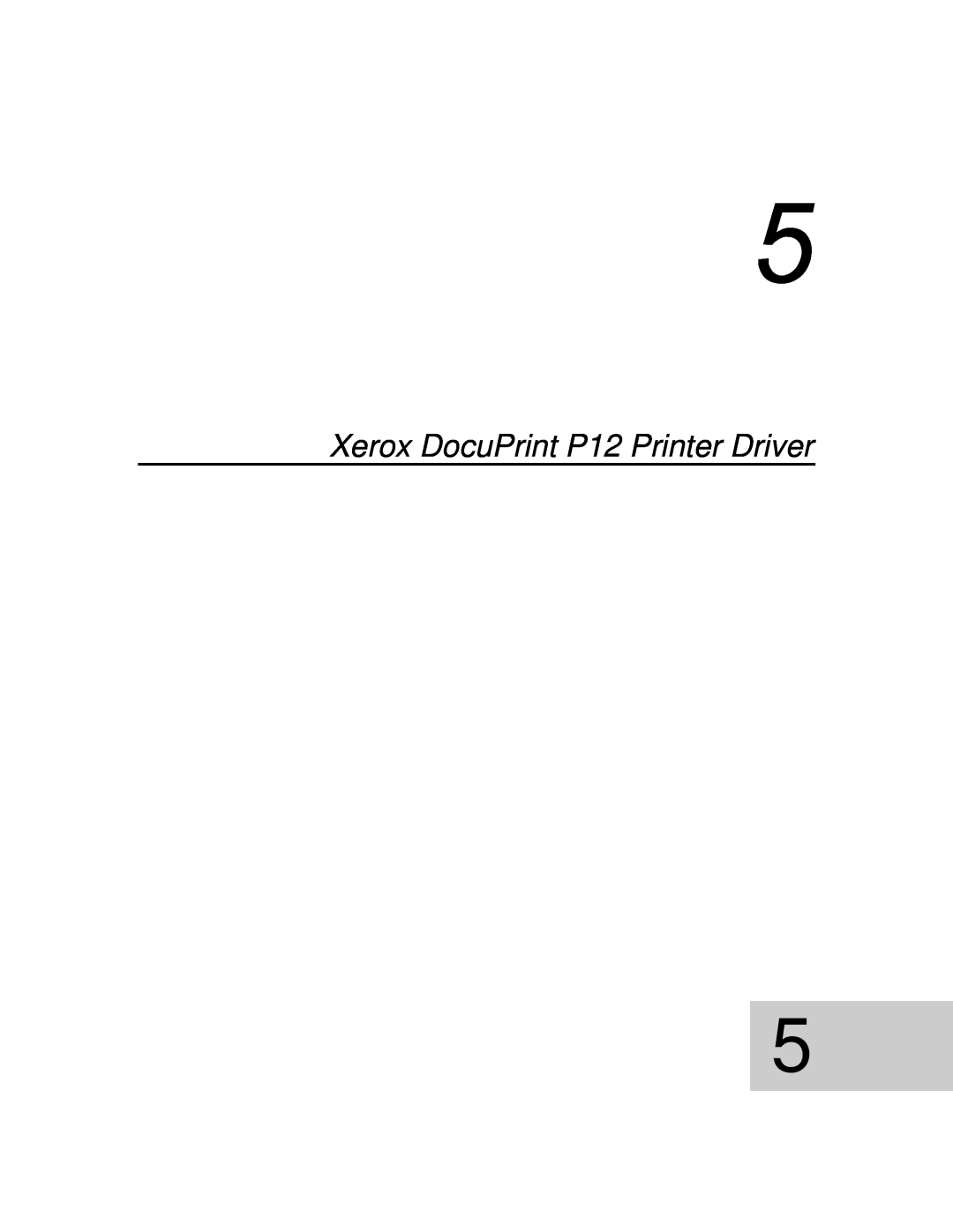 Xerox manual Xerox DocuPrint P12 Printer Driver 