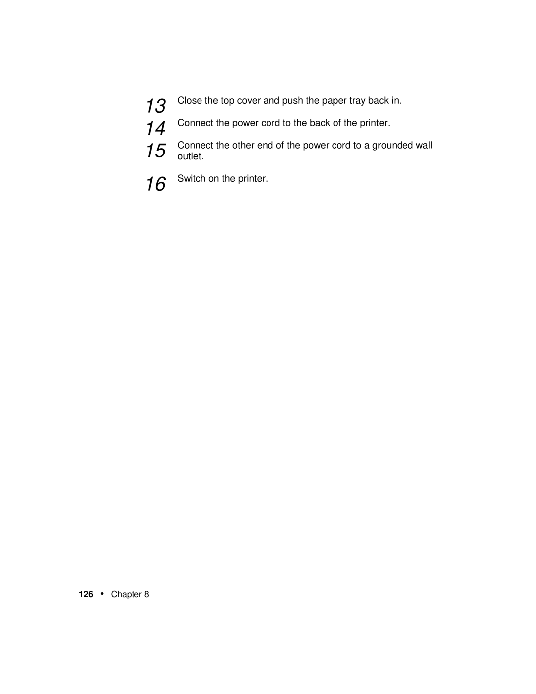 Xerox P12 manual Close the top cover and push the paper tray back 