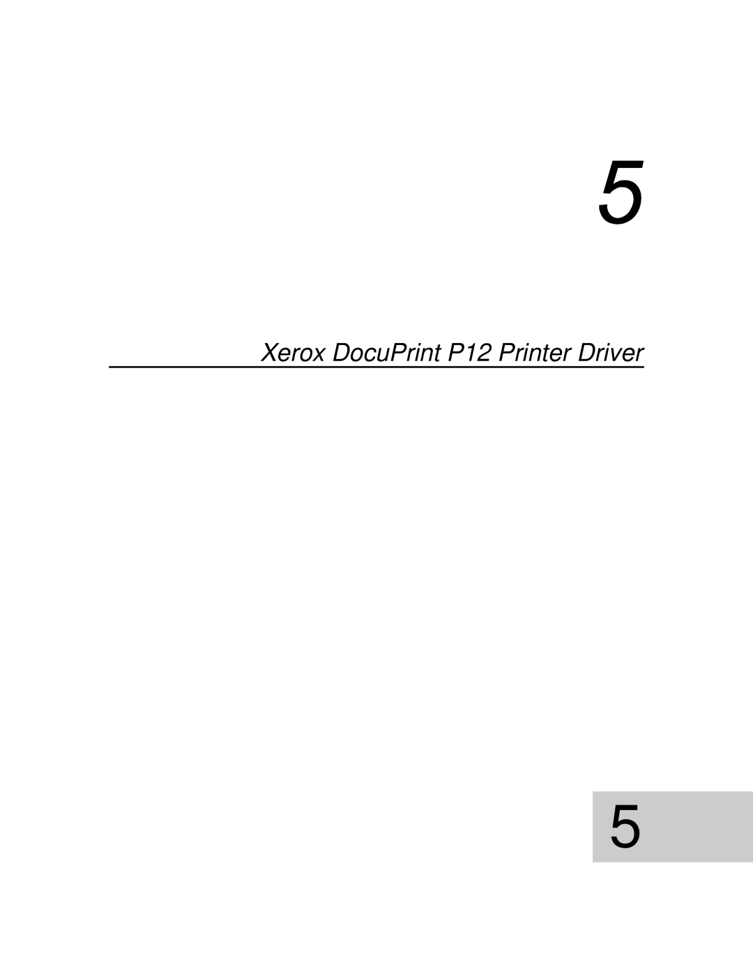 Xerox manual Xerox DocuPrint P12 Printer Driver 