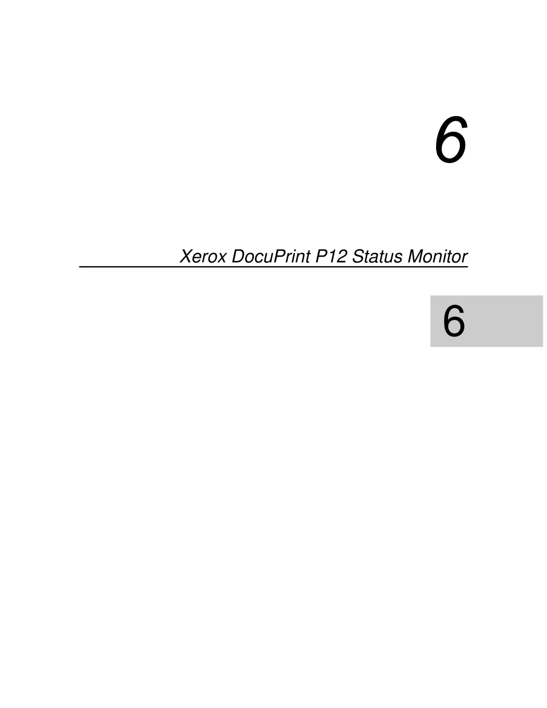 Xerox manual Xerox DocuPrint P12 Status Monitor 