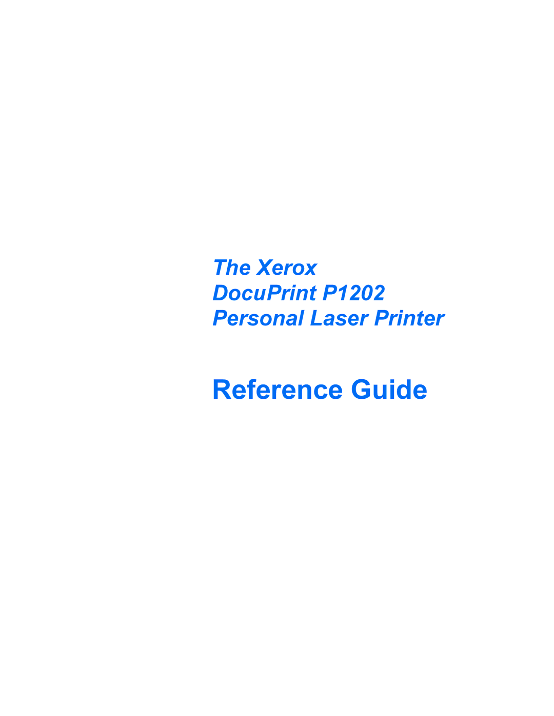 Xerox manual Reference Guide, Xerox DocuPrint P1202 Personal Laser Printer 