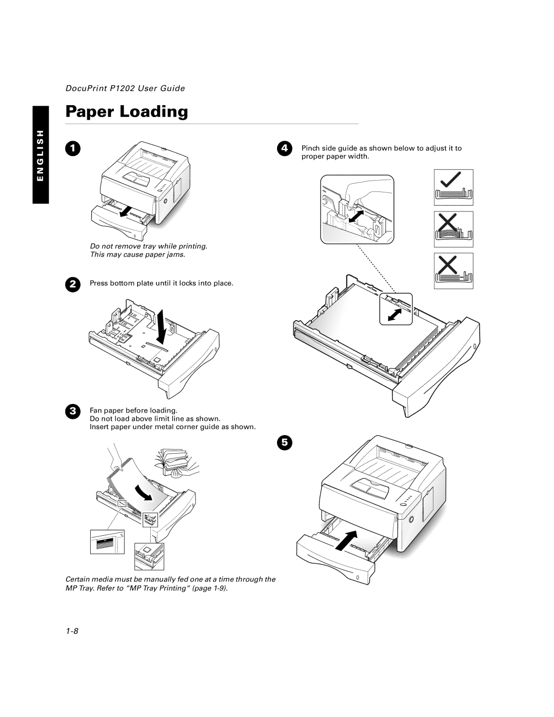 Xerox P1202 specifications Paper Loading, Do not remove tray while printing This may cause paper jams 