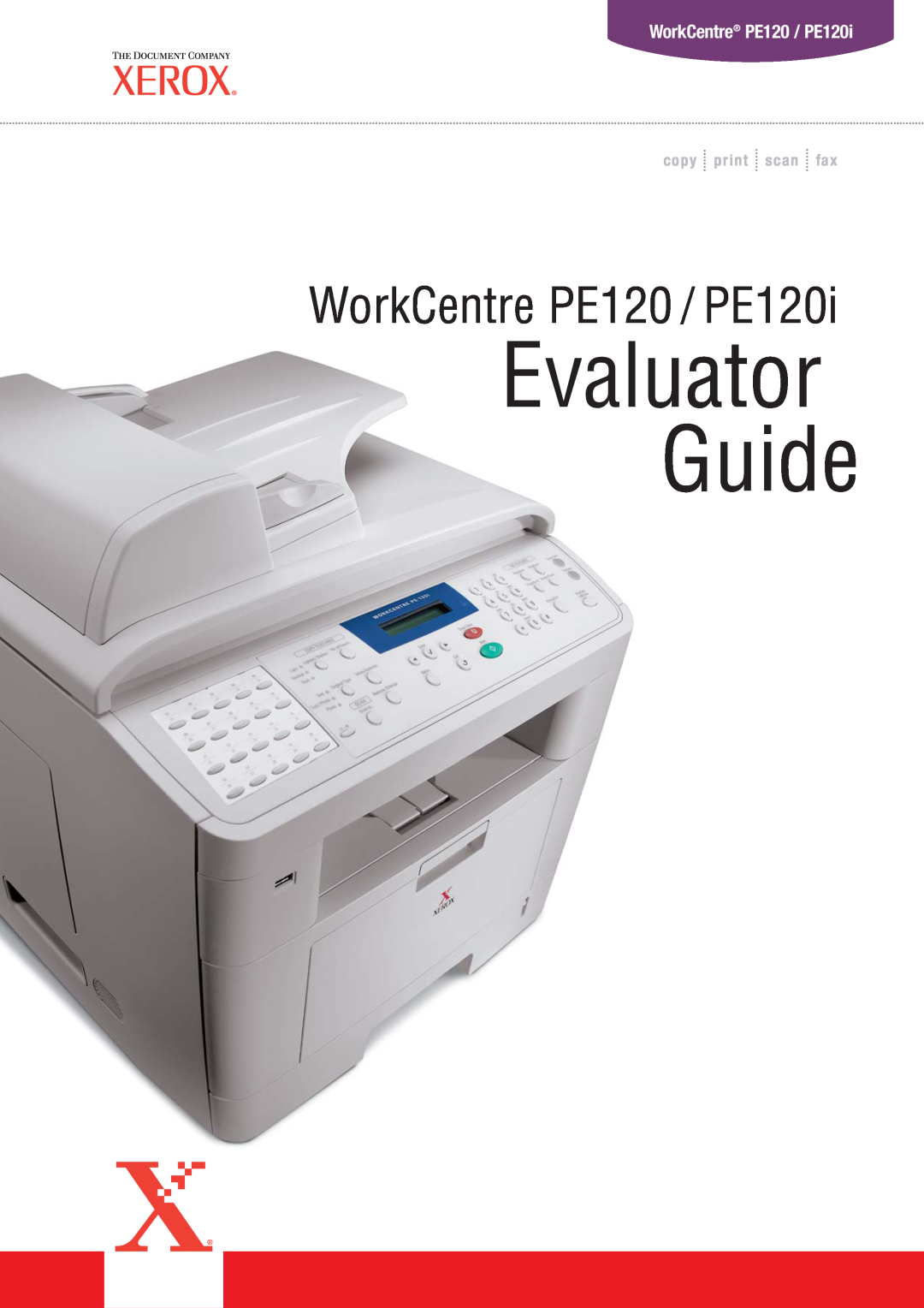 Xerox manual WorkCentre PE120 / PE120i, Evaluator Guide, copy print scan fax 