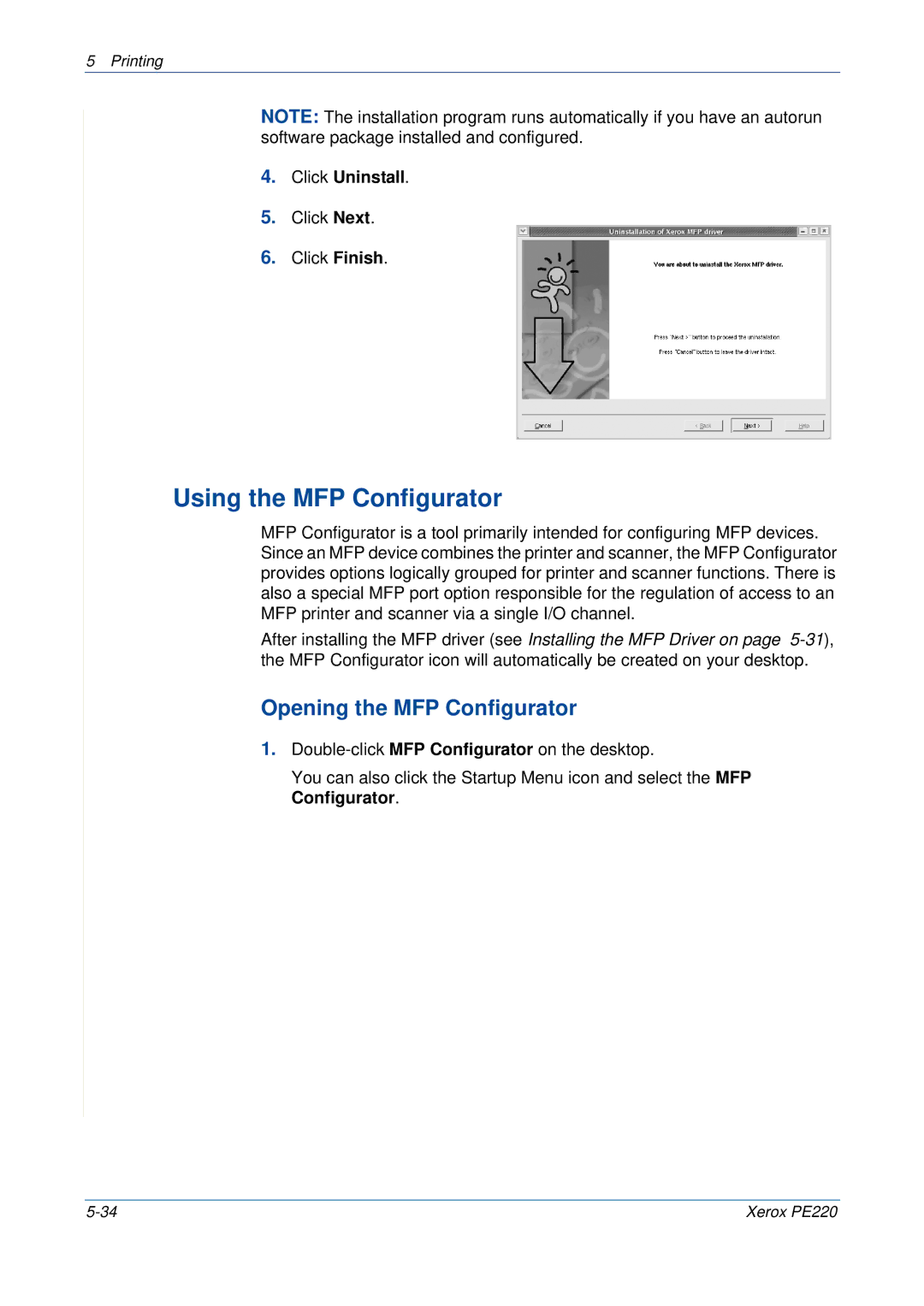 Xerox PE220 manual Using the MFP Configurator, Opening the MFP Configurator, Click Uninstall 