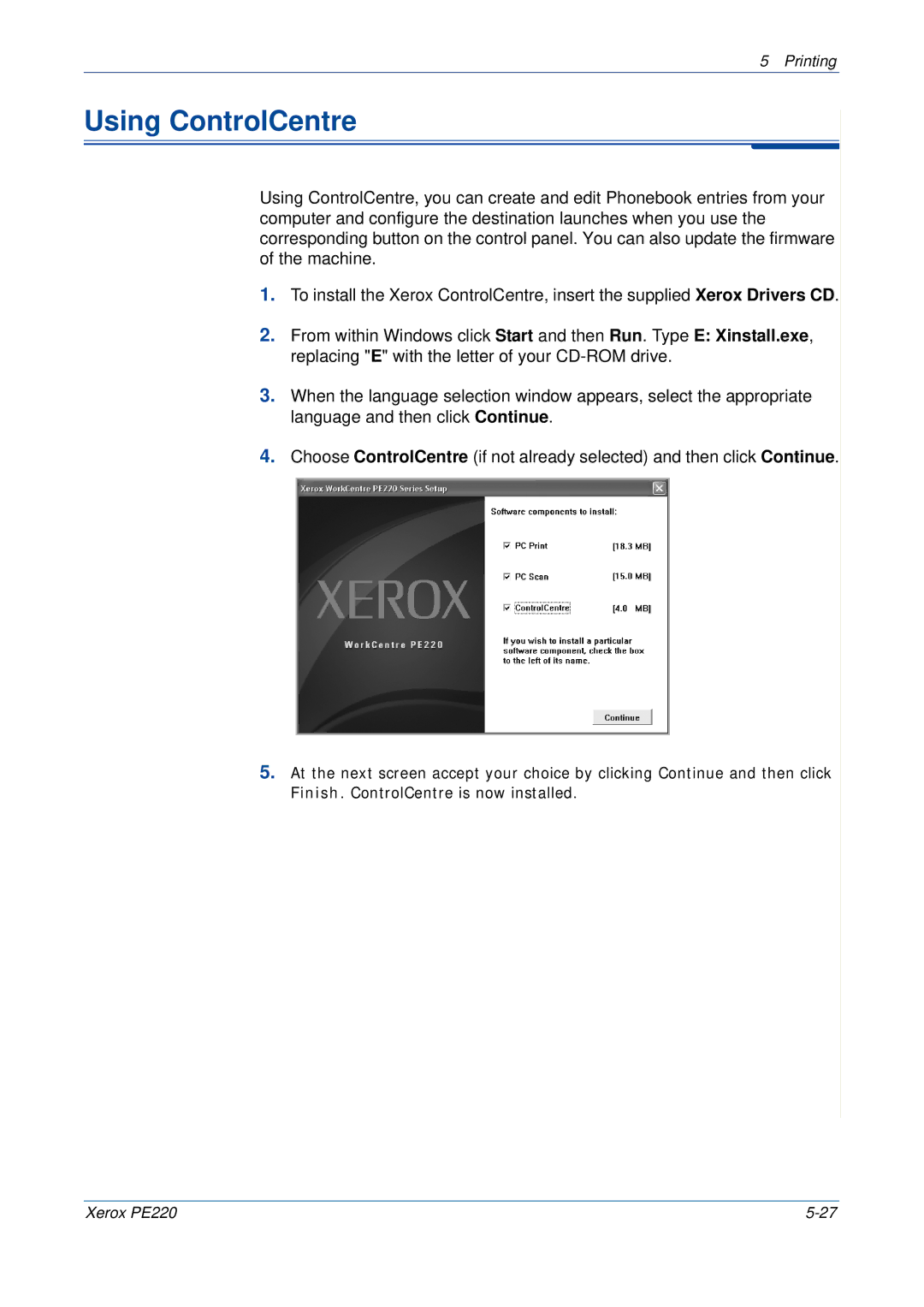 Xerox PE220 manual Using ControlCentre 