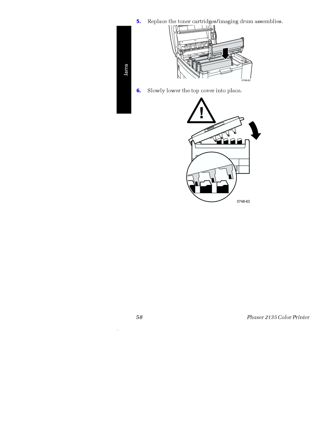 Xerox Phaser 2135 manual Replace the toner cartridges/imaging drum assemblies 