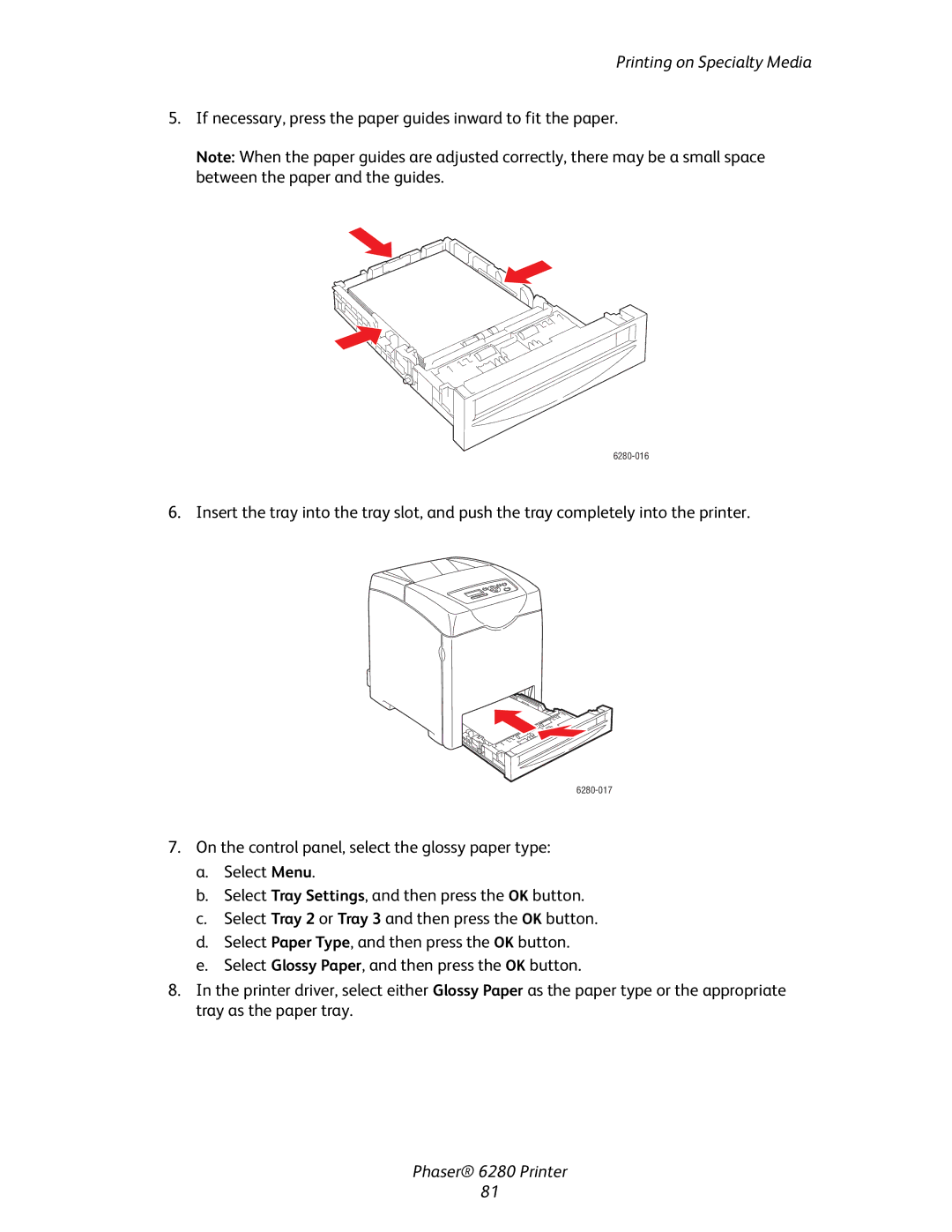 Xerox Phaser 6280 manual If necessary, press the paper guides inward to fit the paper 