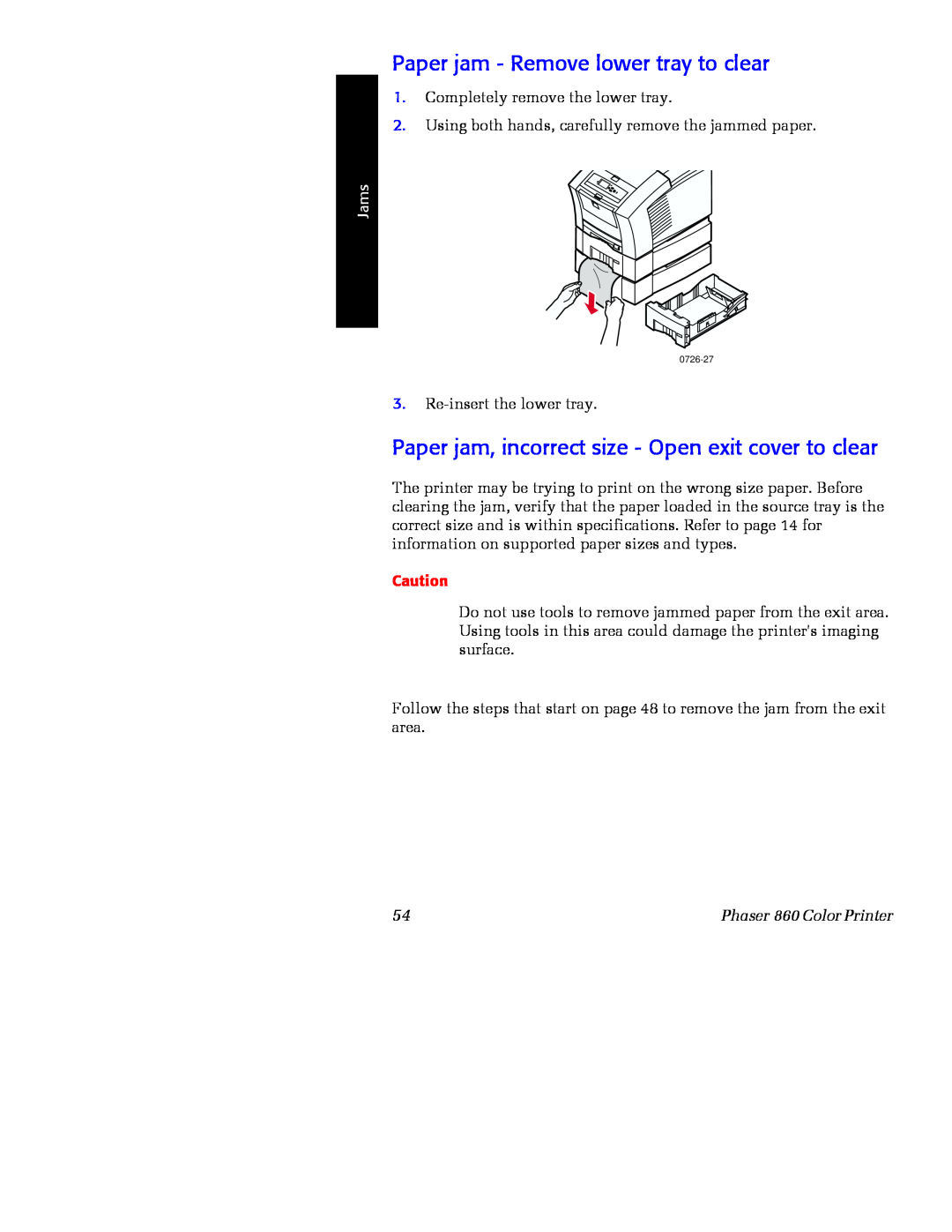 Xerox Phaser 860 manual Paper jam - Remove lower tray to clear, Paper jam, incorrect size - Open exit cover to clear, Jams 