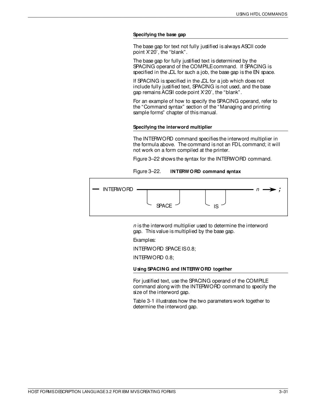 Xerox Printer manual Specifying the base gap, Specifying the interword multiplier, Interword Spaceis, Interword Space is 