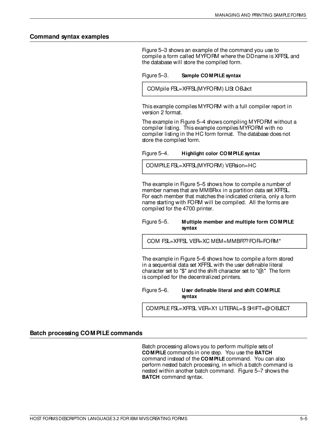 Xerox Printer manual Command syntax examples, Batch processing Compile commands, Com Fsl=Xffsl Ver=Xc Mem=Mmbr?? For=Form 