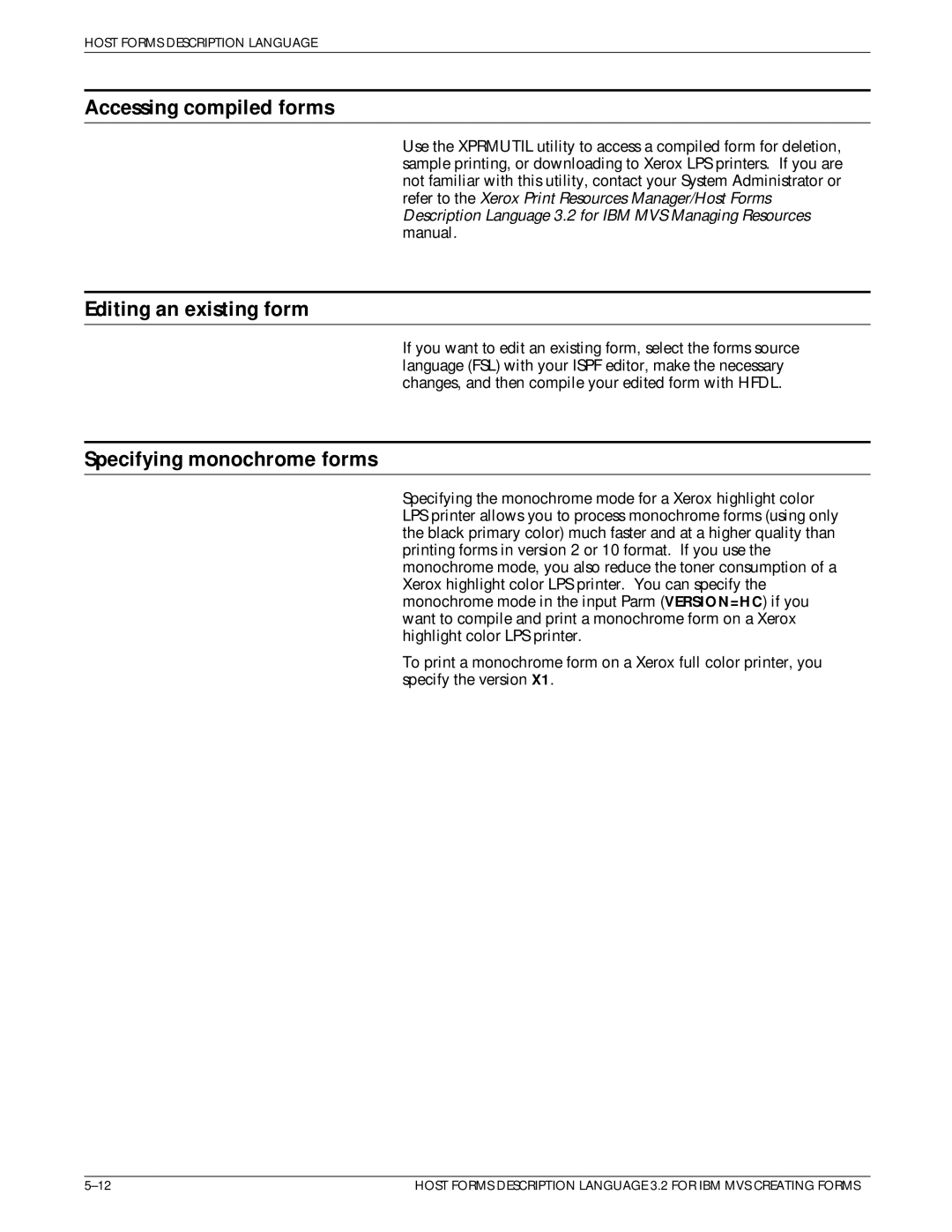 Xerox Printer manual Accessing compiled forms, Editing an existing form, Specifying monochrome forms 