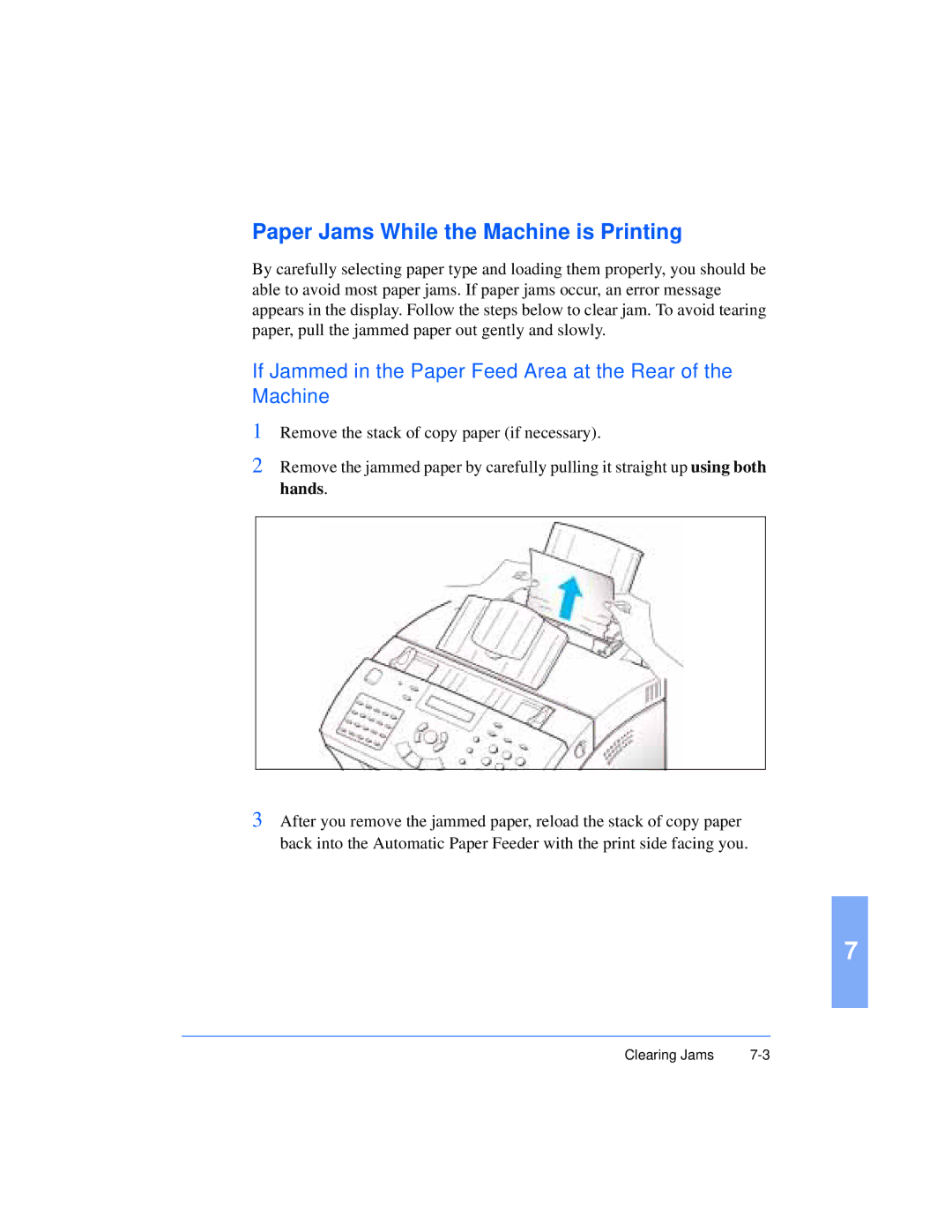 Xerox Pro 385 Paper Jams While the Machine is Printing, If Jammed in the Paper Feed Area at the Rear of the Machine 