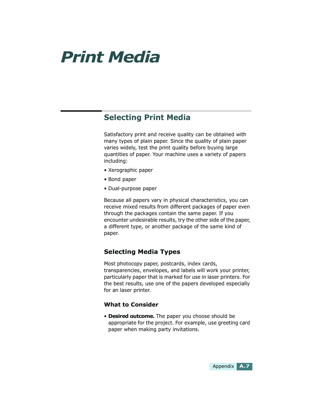 Xerox Pro 580 manual Selecting Print Media, Selecting Media Types, What to Consider, Appendix A.7 