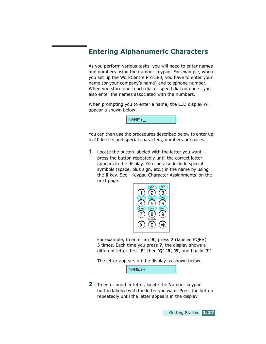 Xerox Pro 580 manual Entering Alphanumeric Characters, Letter appears on the display as shown below 