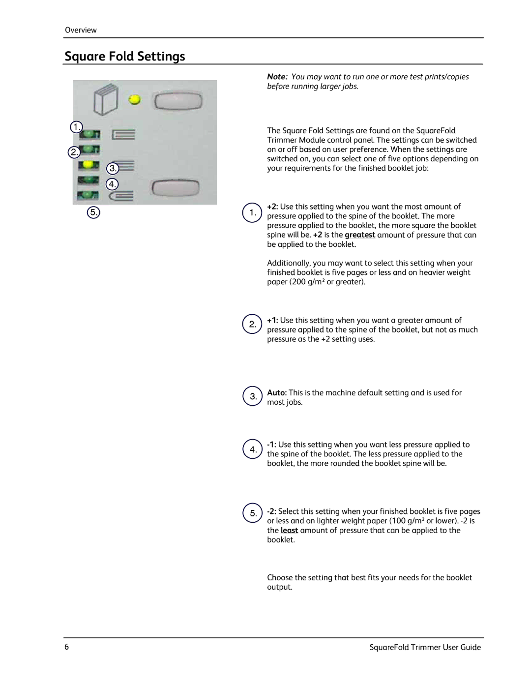 Xerox manual Square Fold Settings are found on the SquareFold, Your requirements for the finished booklet job 