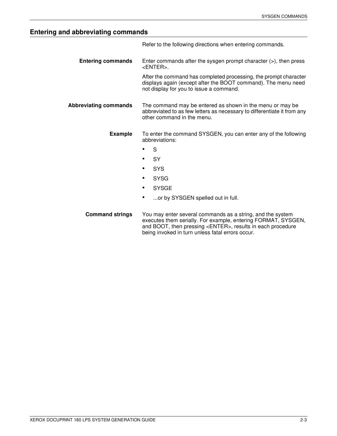 Xerox t 180 manual Entering and abbreviating commands, SYS Sysg Sysge 