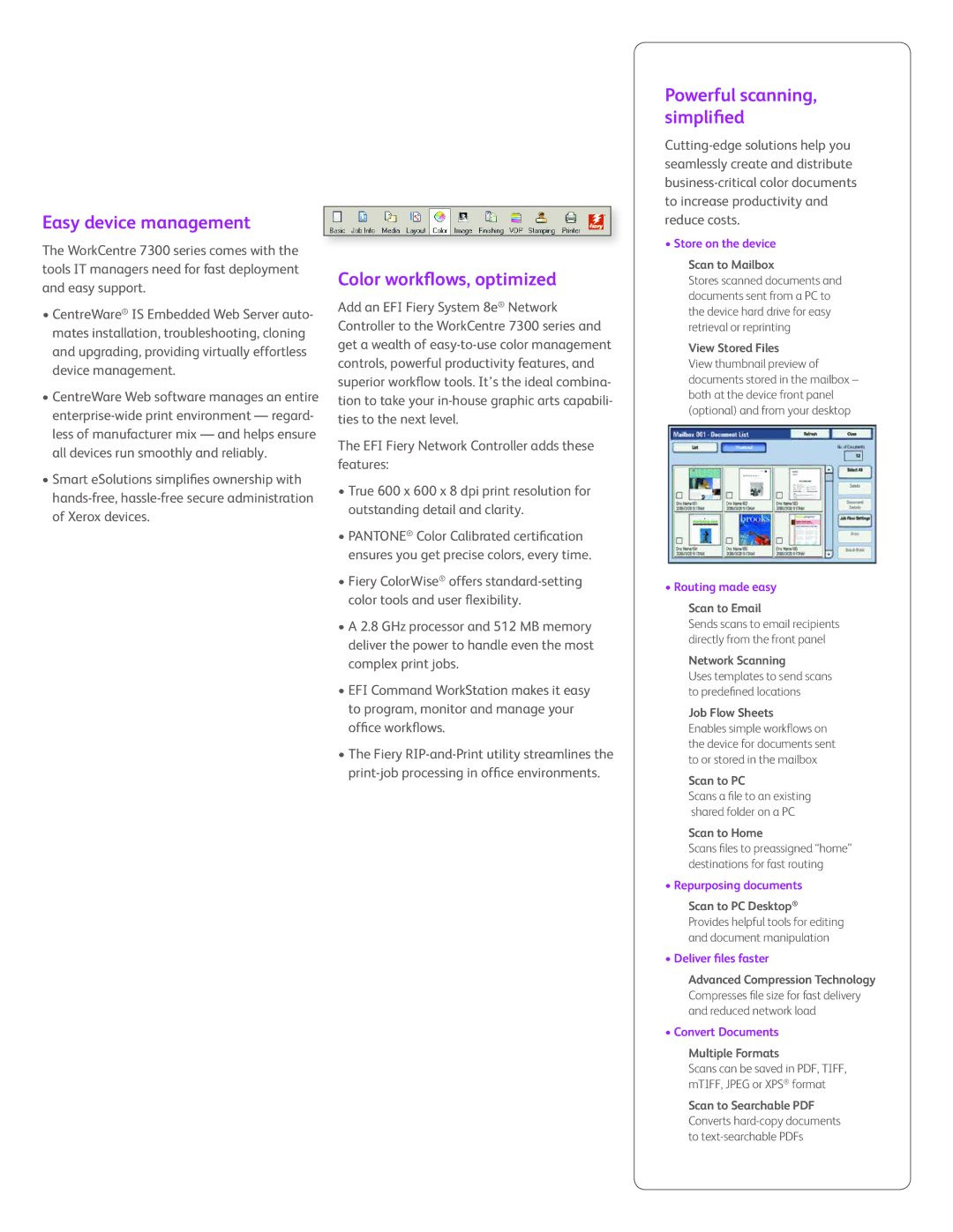 Xerox TV2802UK manual Easy device management, Color workﬂows, optimized, Powerful scanning, simpliﬁed, Deliver ﬁles faster 