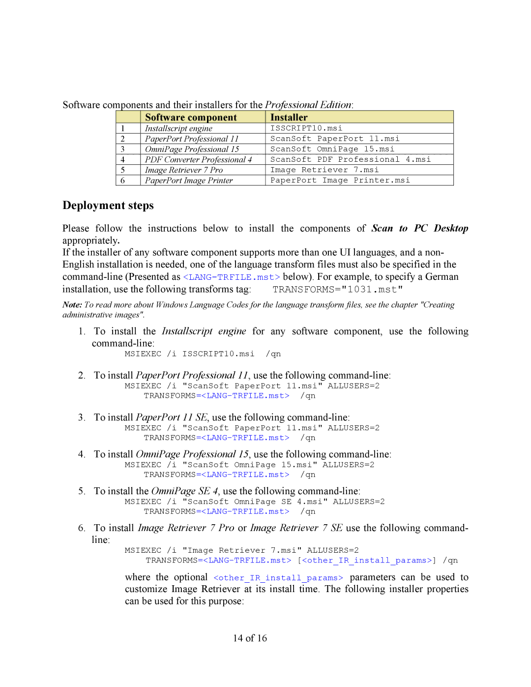 Xerox V9.0 manual To install PaperPort 11 SE, use the following command-line 